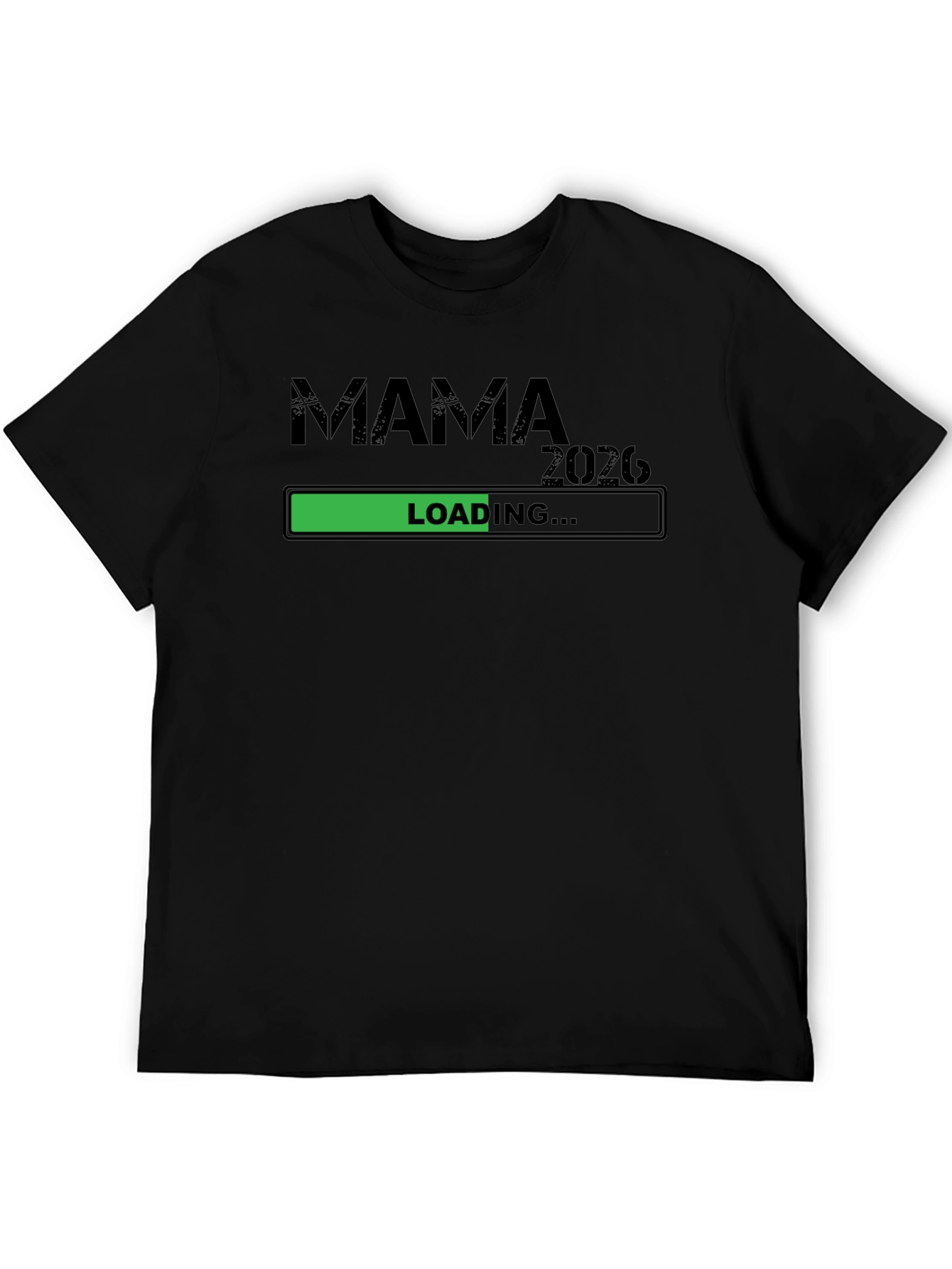 Mama Loading 2026 Unisex T-Shirt