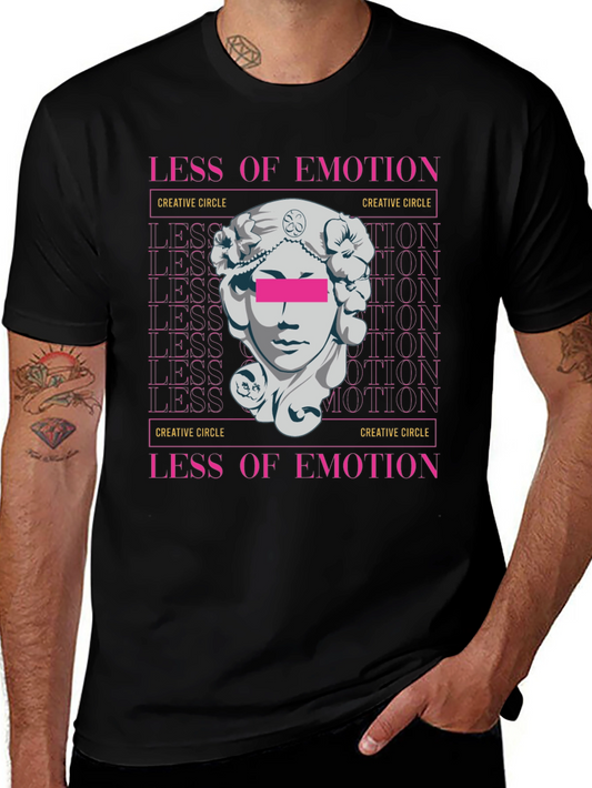 Less of Emotion Graphic Tee