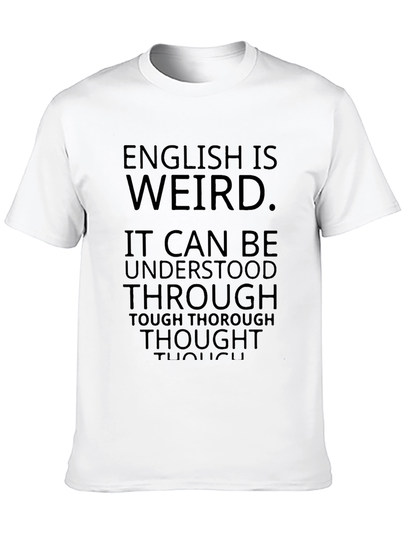 English Is Weird Graphic Tee