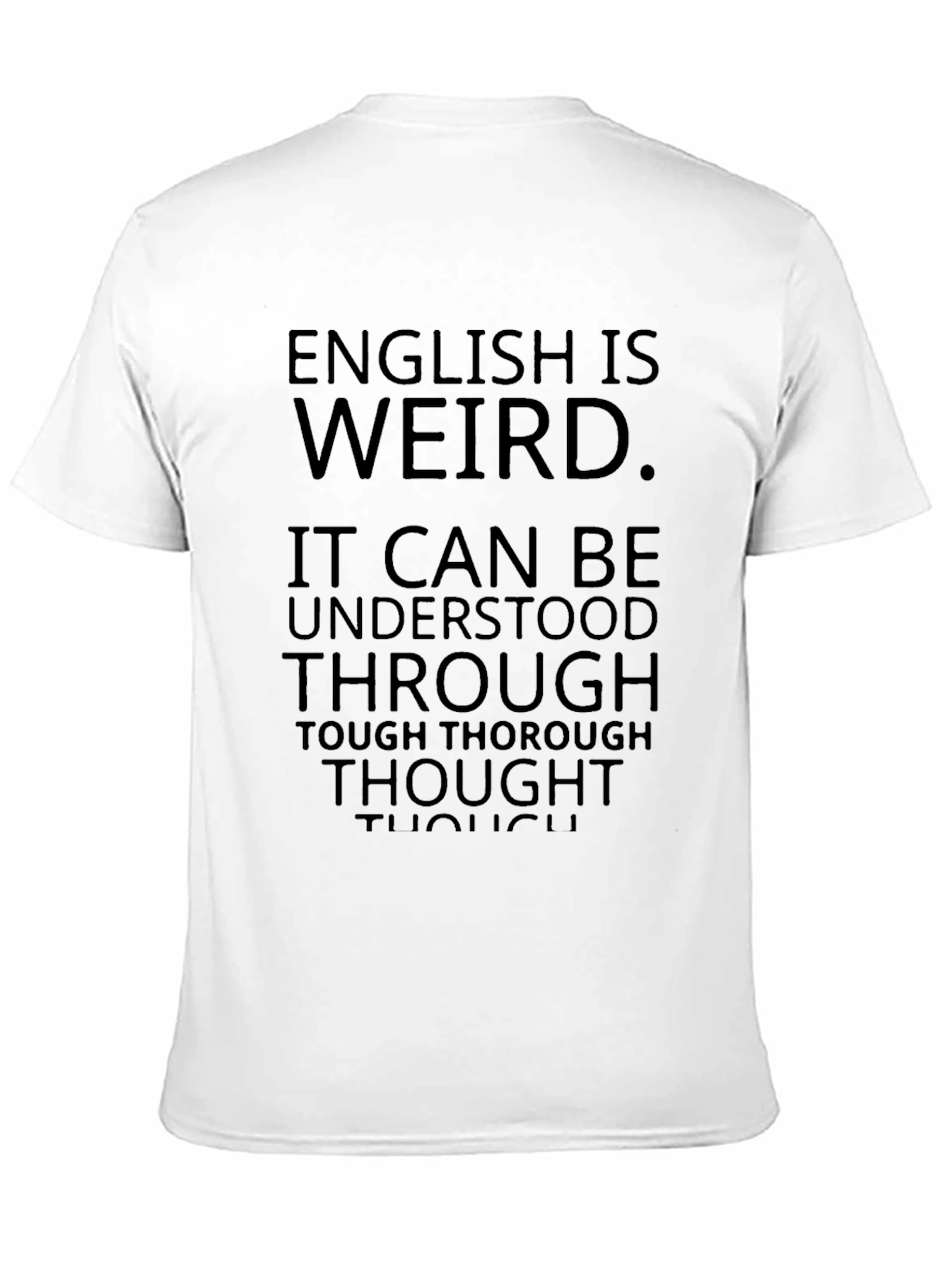 English Is Weird Graphic Tee