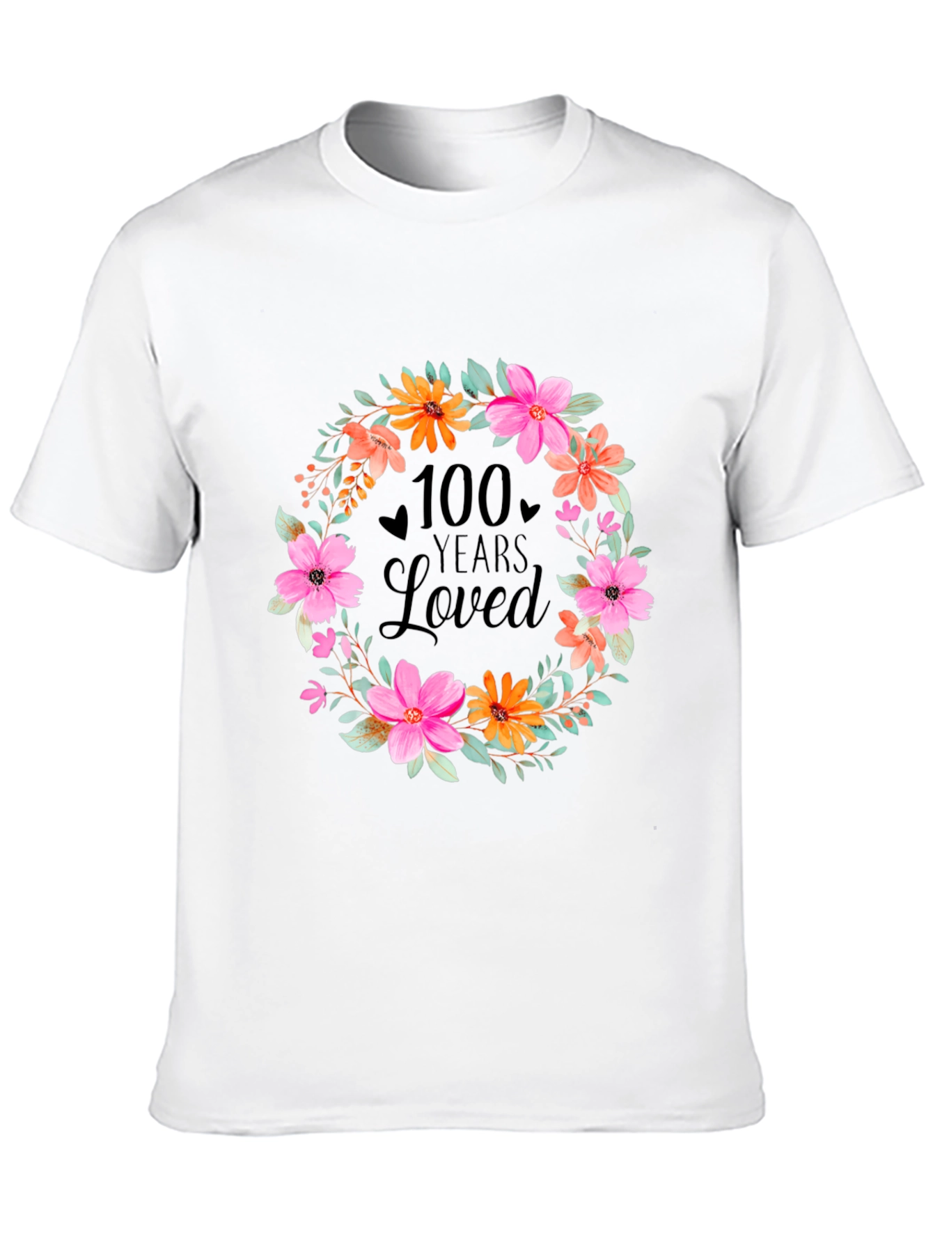 100 Years Loved Floral Wreath T-Shirt