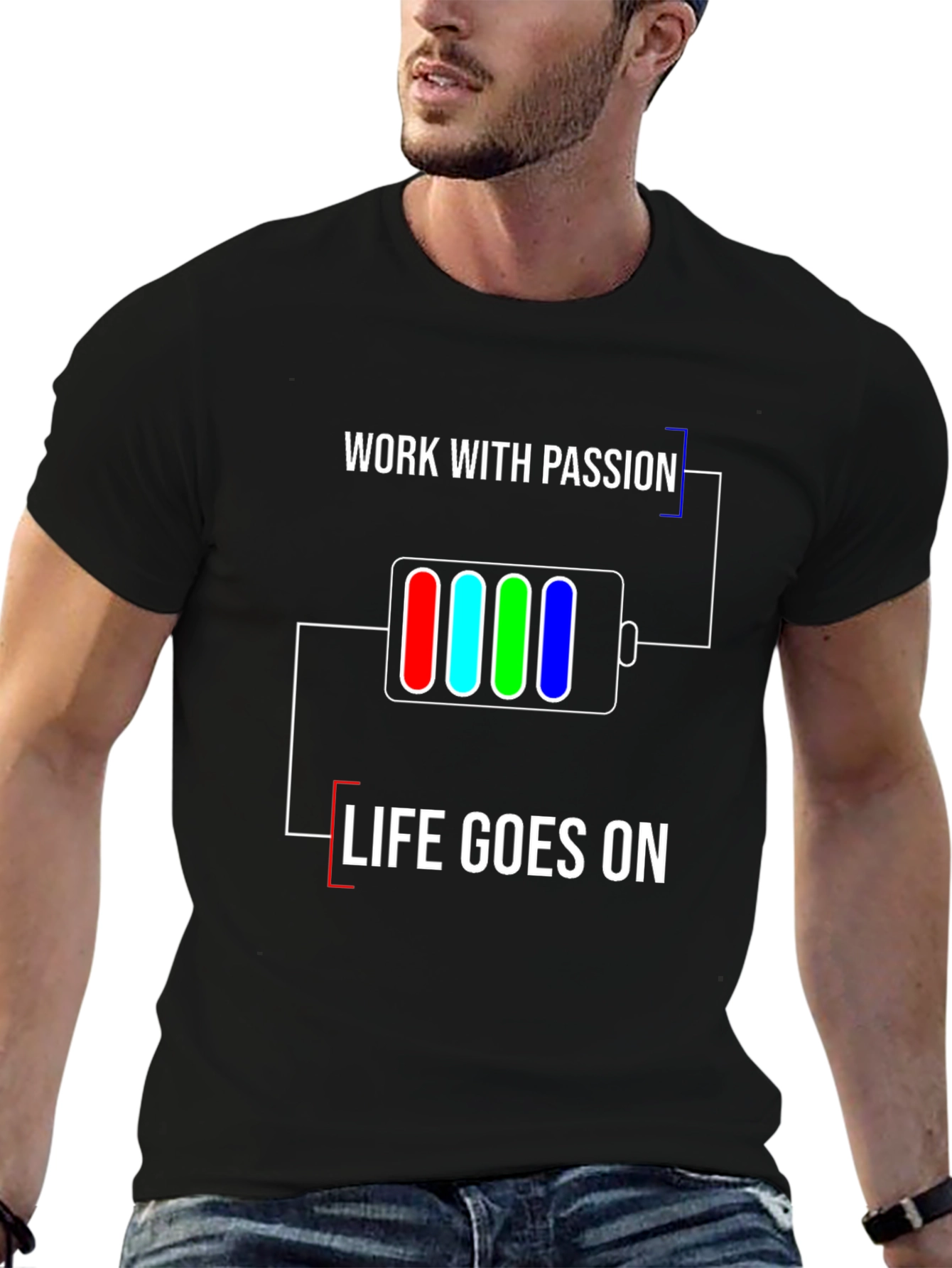 Work with Passion T-Shirt | Life Goes On