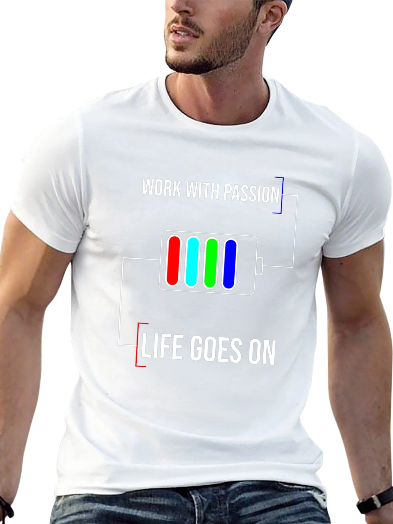 Work with Passion T-Shirt | Life Goes On