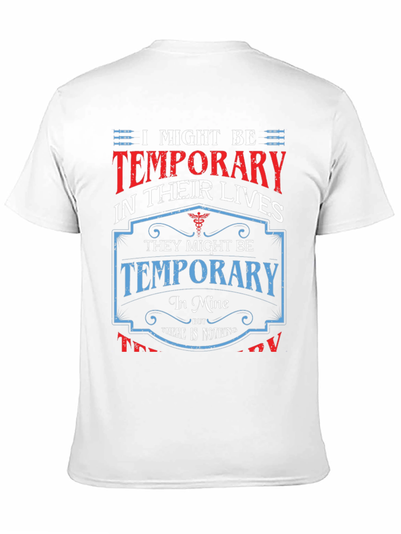 Temporary in Their Lives T-Shirt