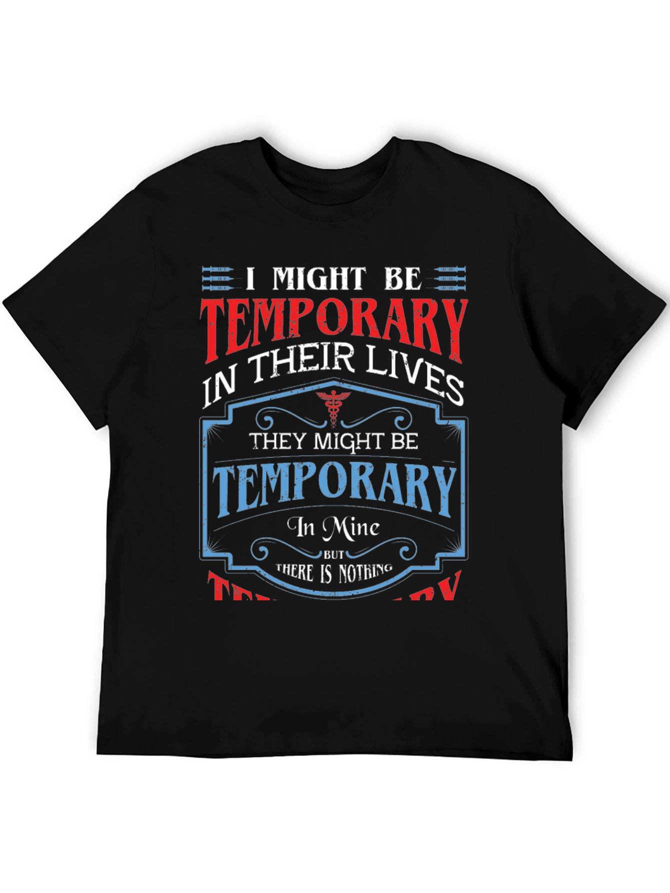Temporary in Their Lives T-Shirt