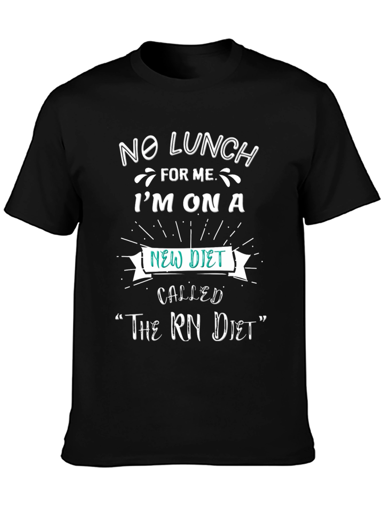 No Lunch RN Diet Graphic Tee - Black