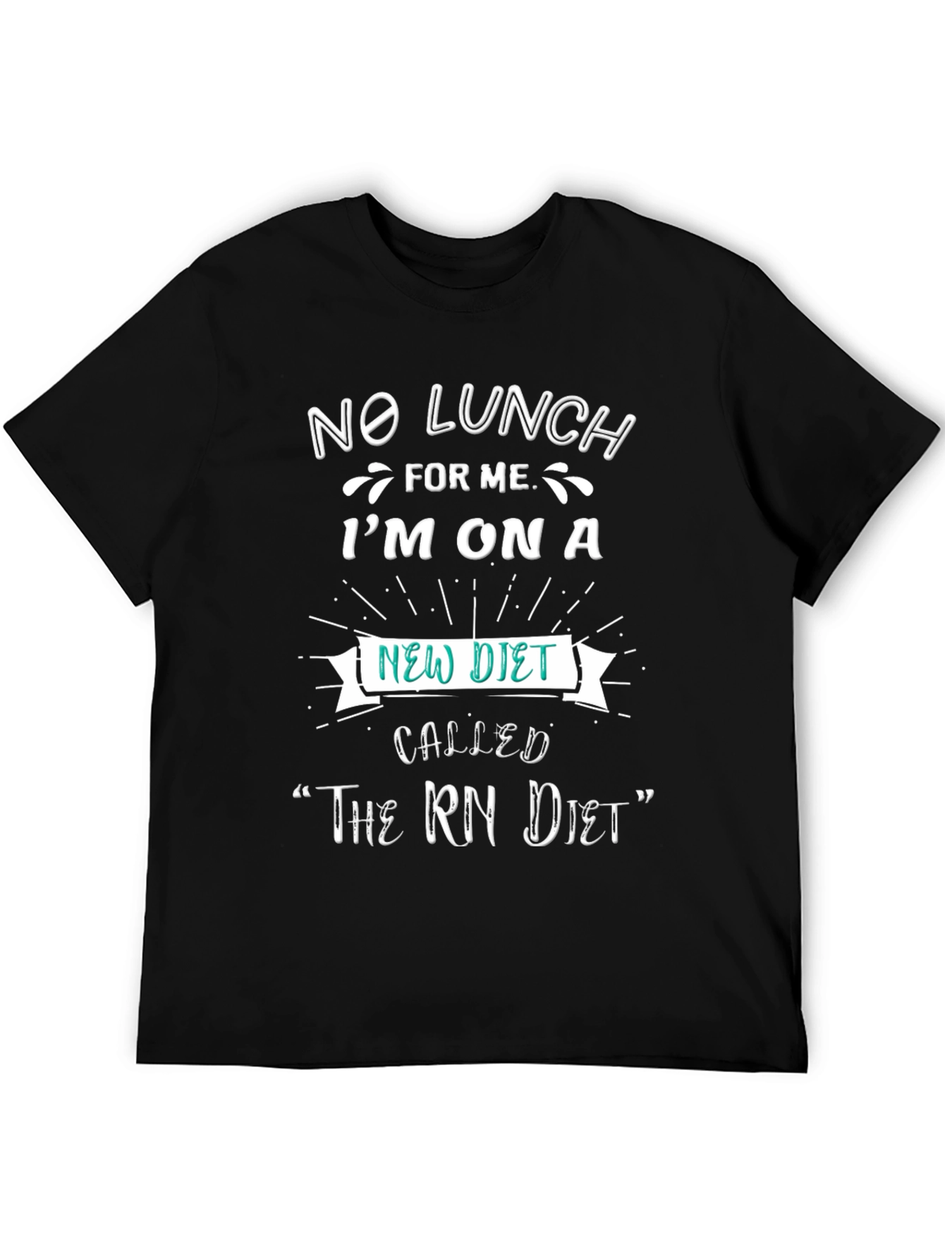 No Lunch RN Diet Graphic Tee - Black