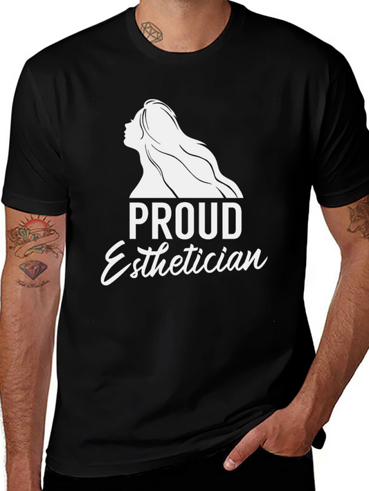 Proud Esthetician Graphic Tee - Black Unisex T-Shirt