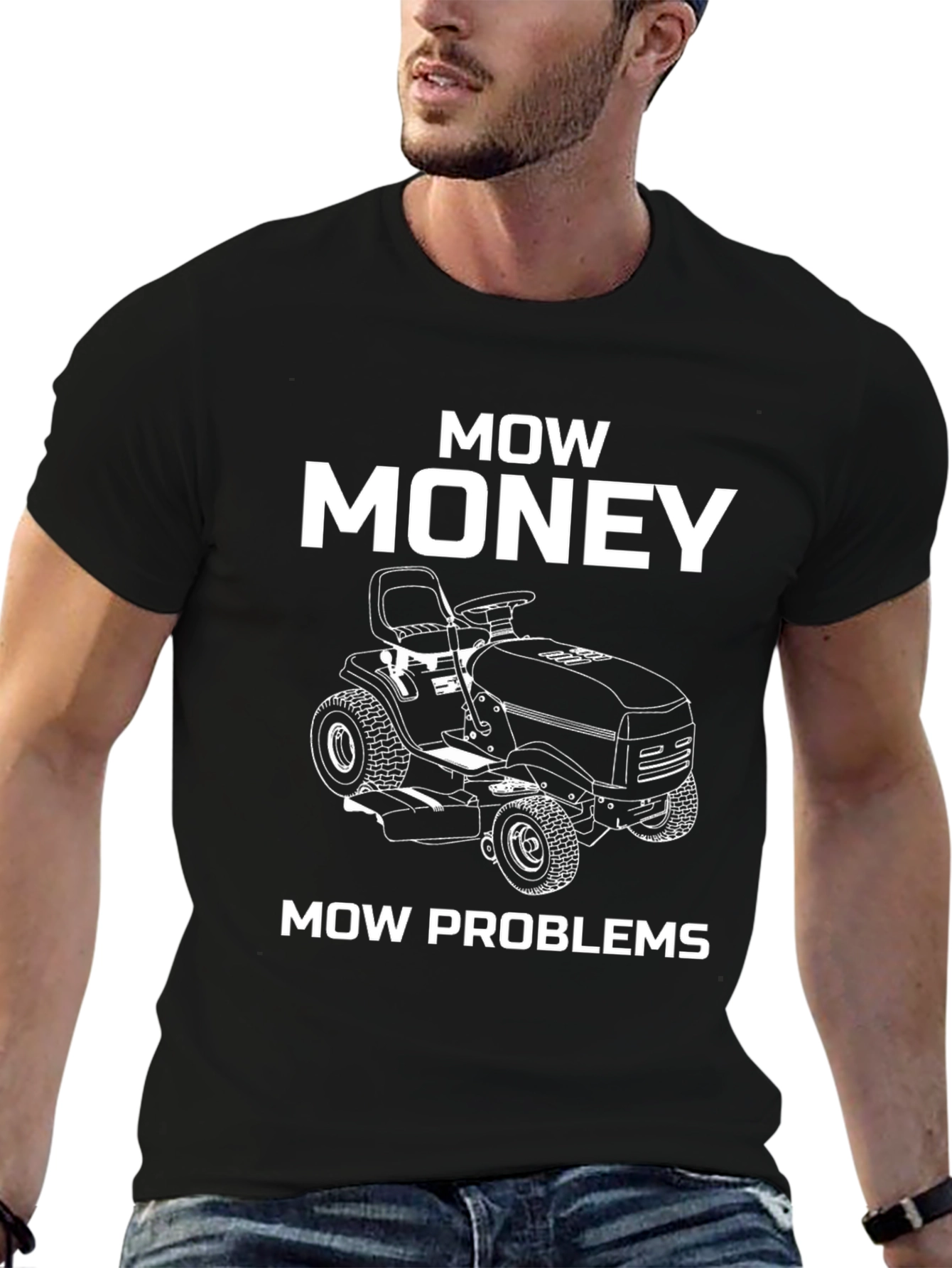 Mow Money Mow Problems Funny Graphic T-Shirt