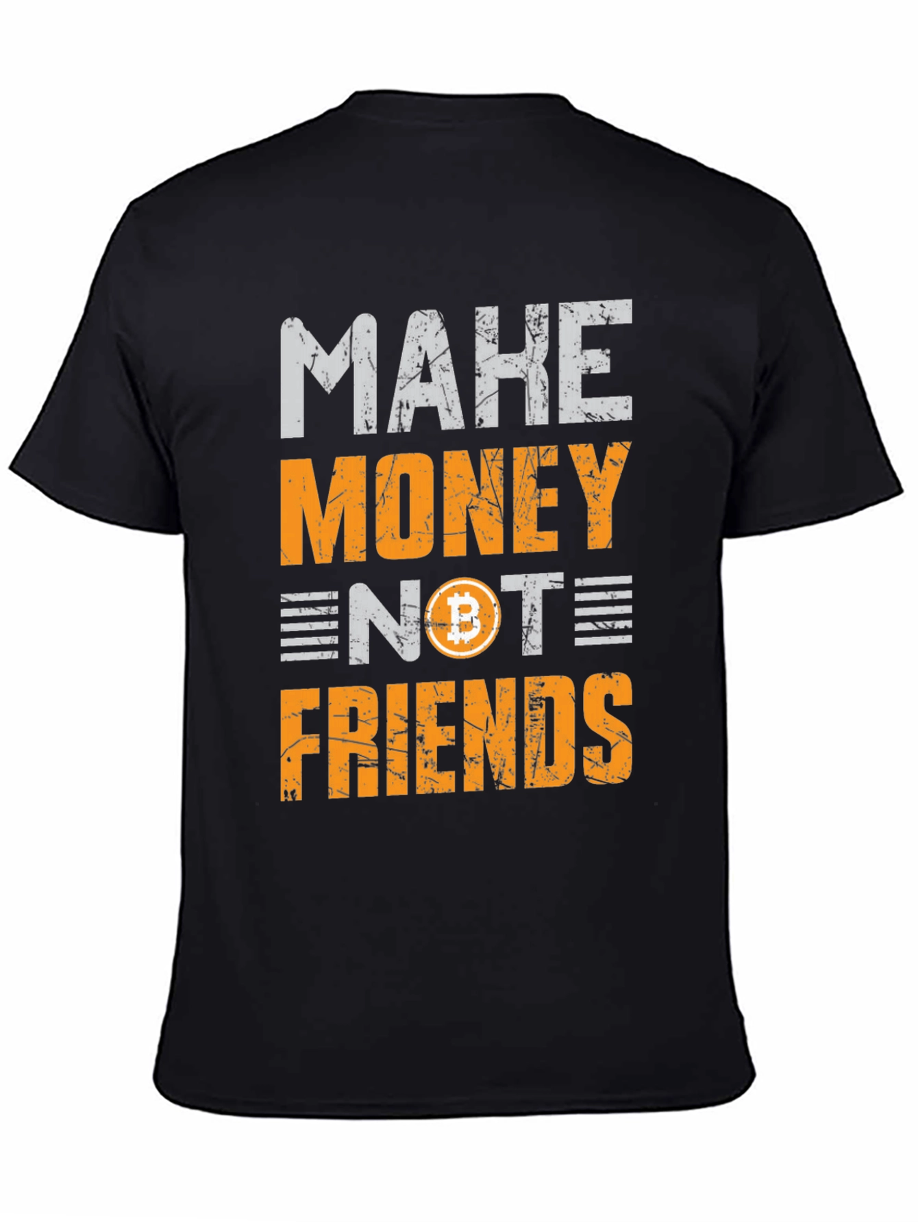 Make Money Not Friends Bitcoin Black T-Shirt