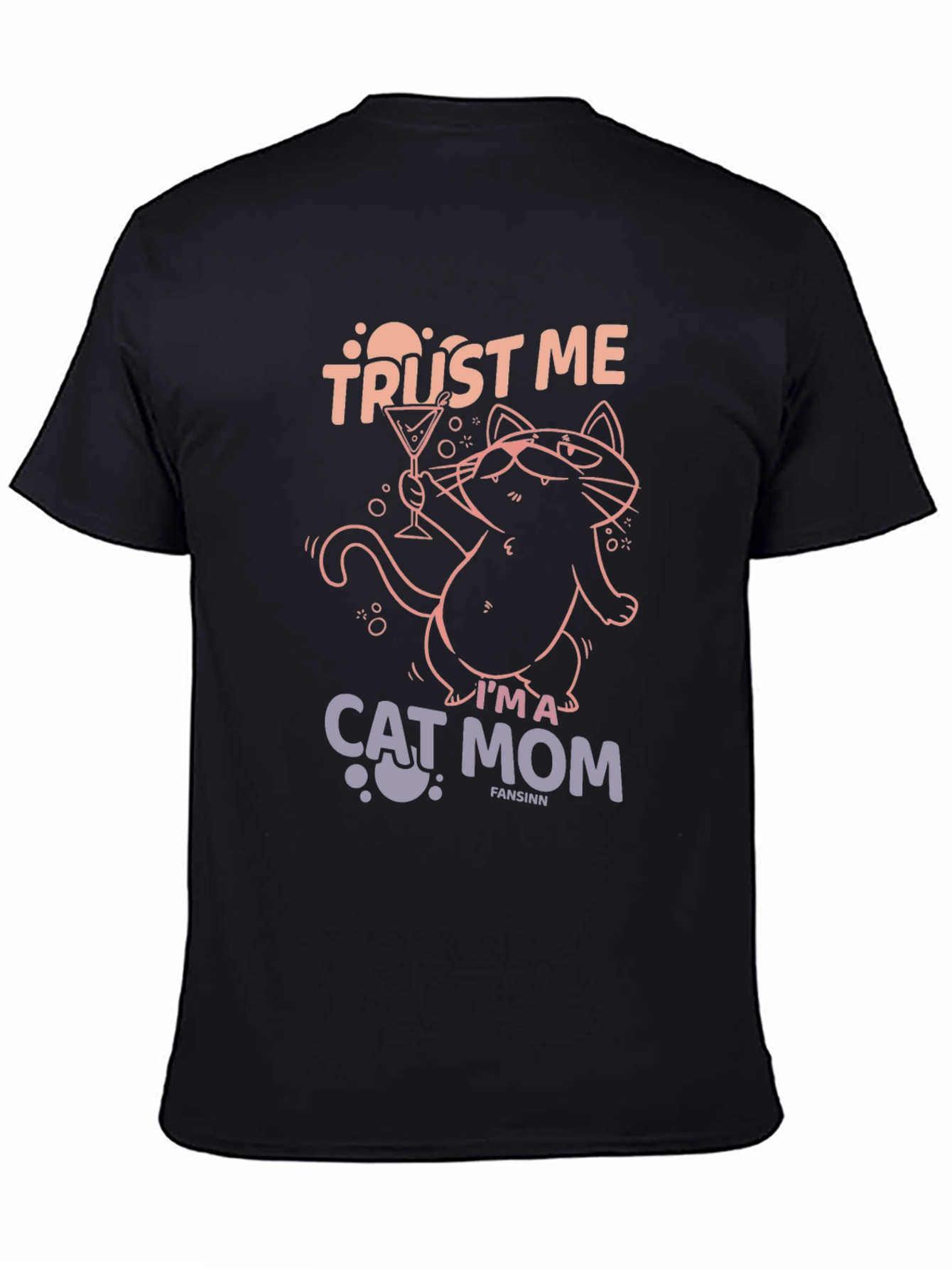 Trust Me Im A Cat Mom T-Shirt