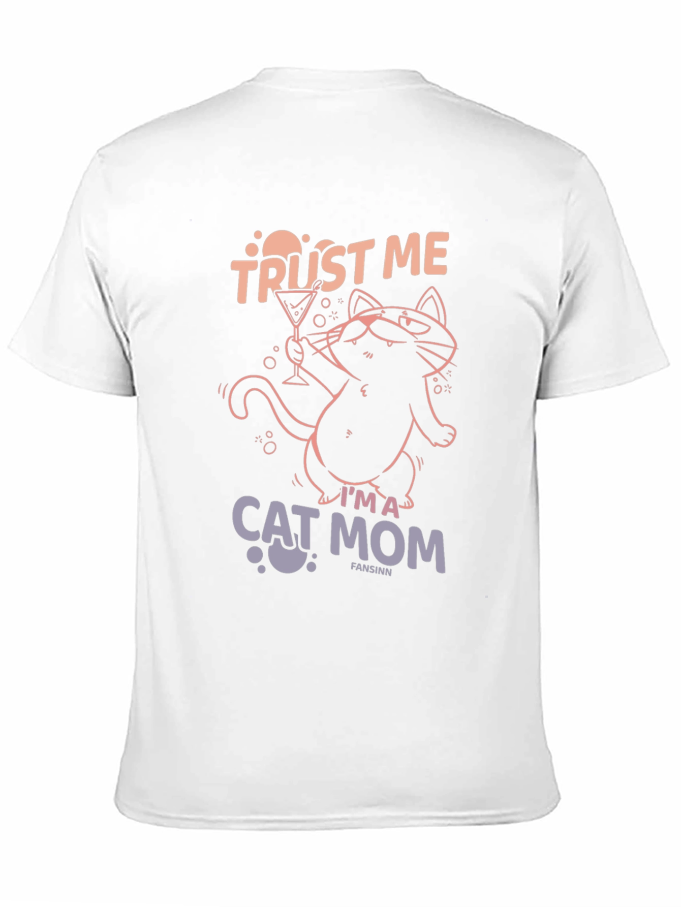 Trust Me Im A Cat Mom T-Shirt