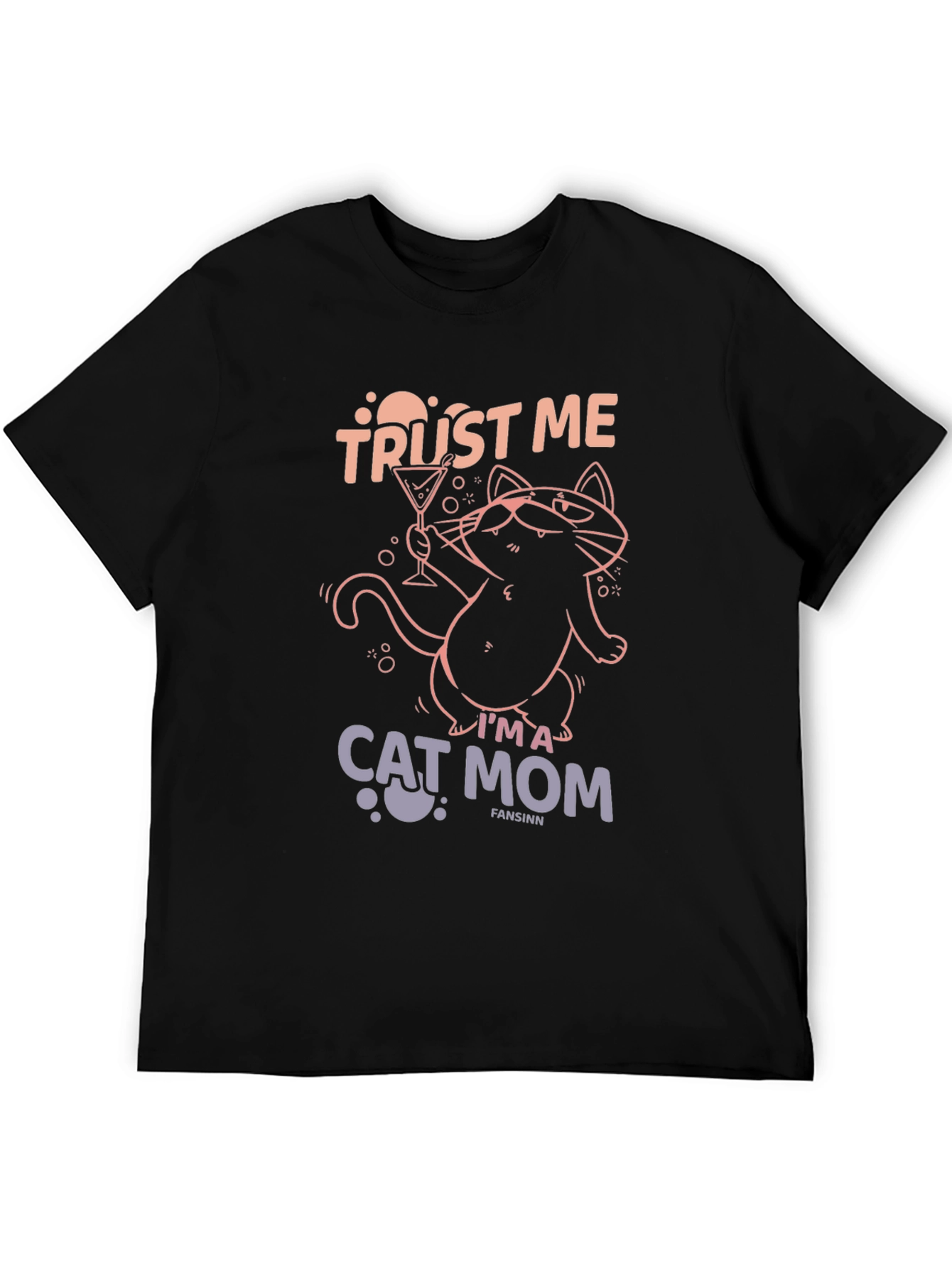 Trust Me Im A Cat Mom T-Shirt