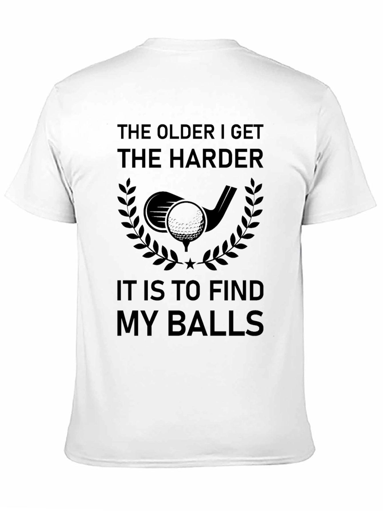 Funny Golf T-Shirt - The Older I Get