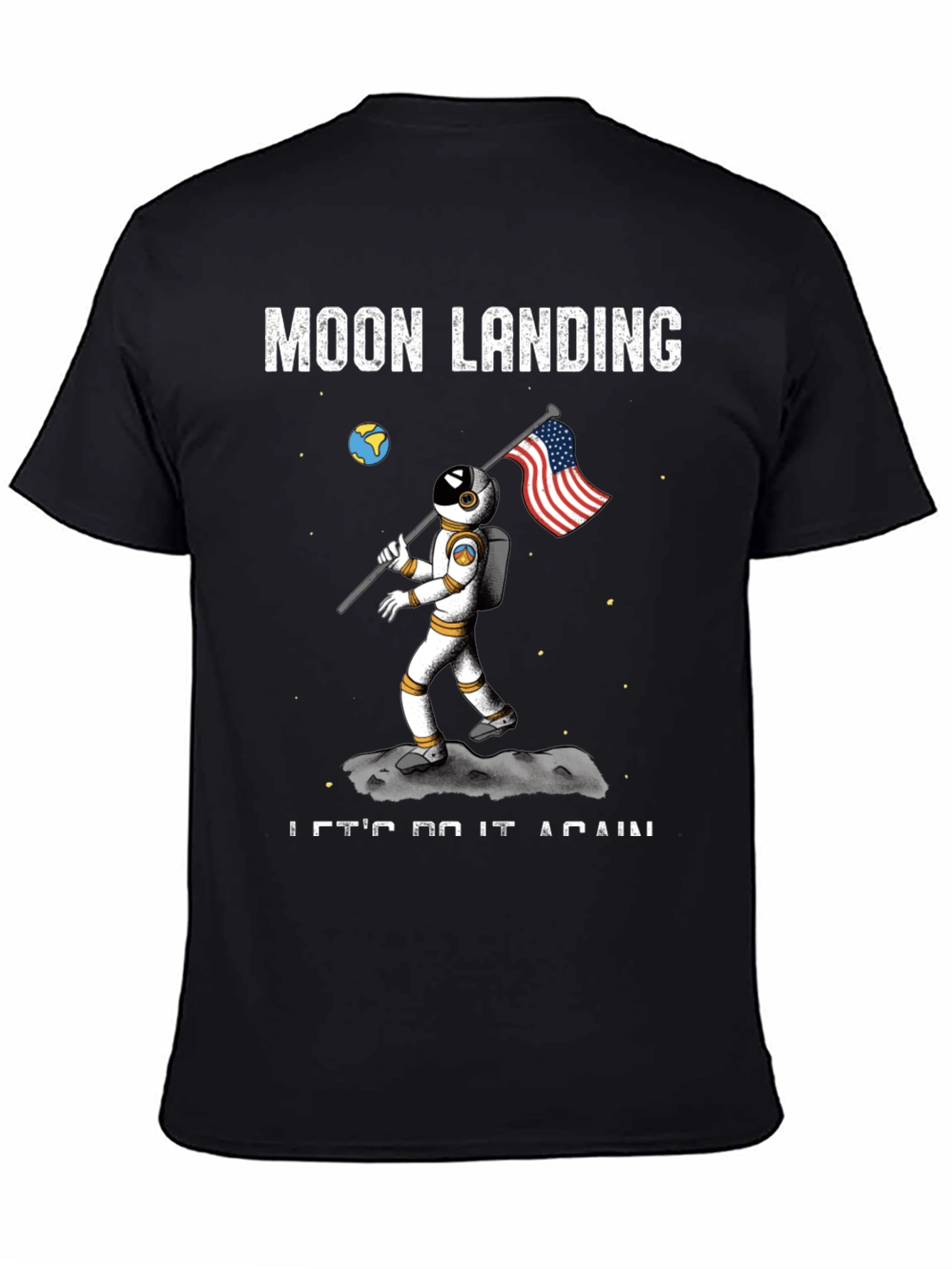 Moon Landing T-Shirt - Lets Do It Again