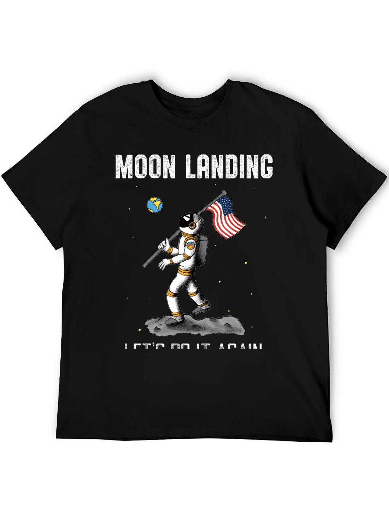 Moon Landing T-Shirt - Lets Do It Again