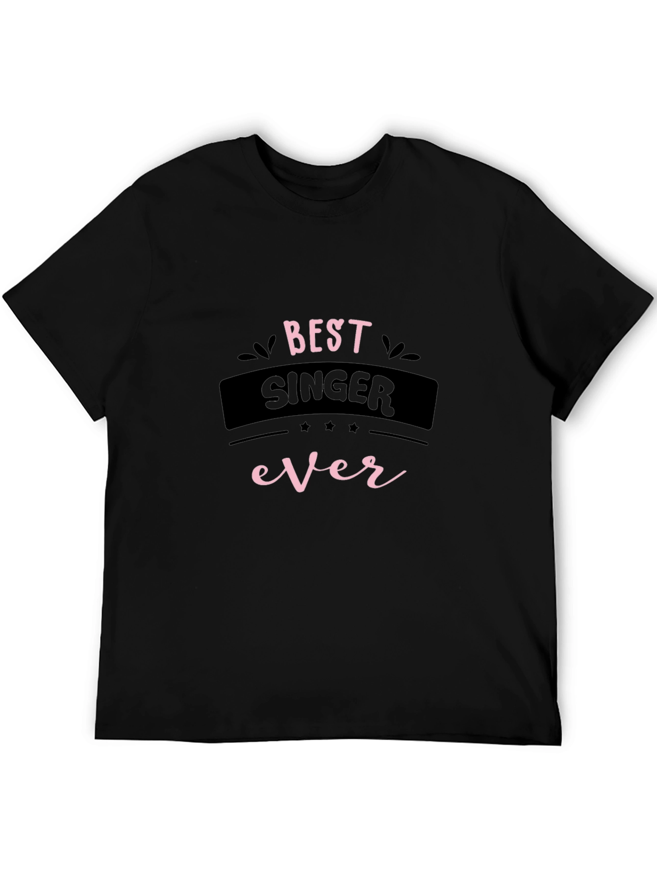 Best Singer Ever Black Graphic Tee