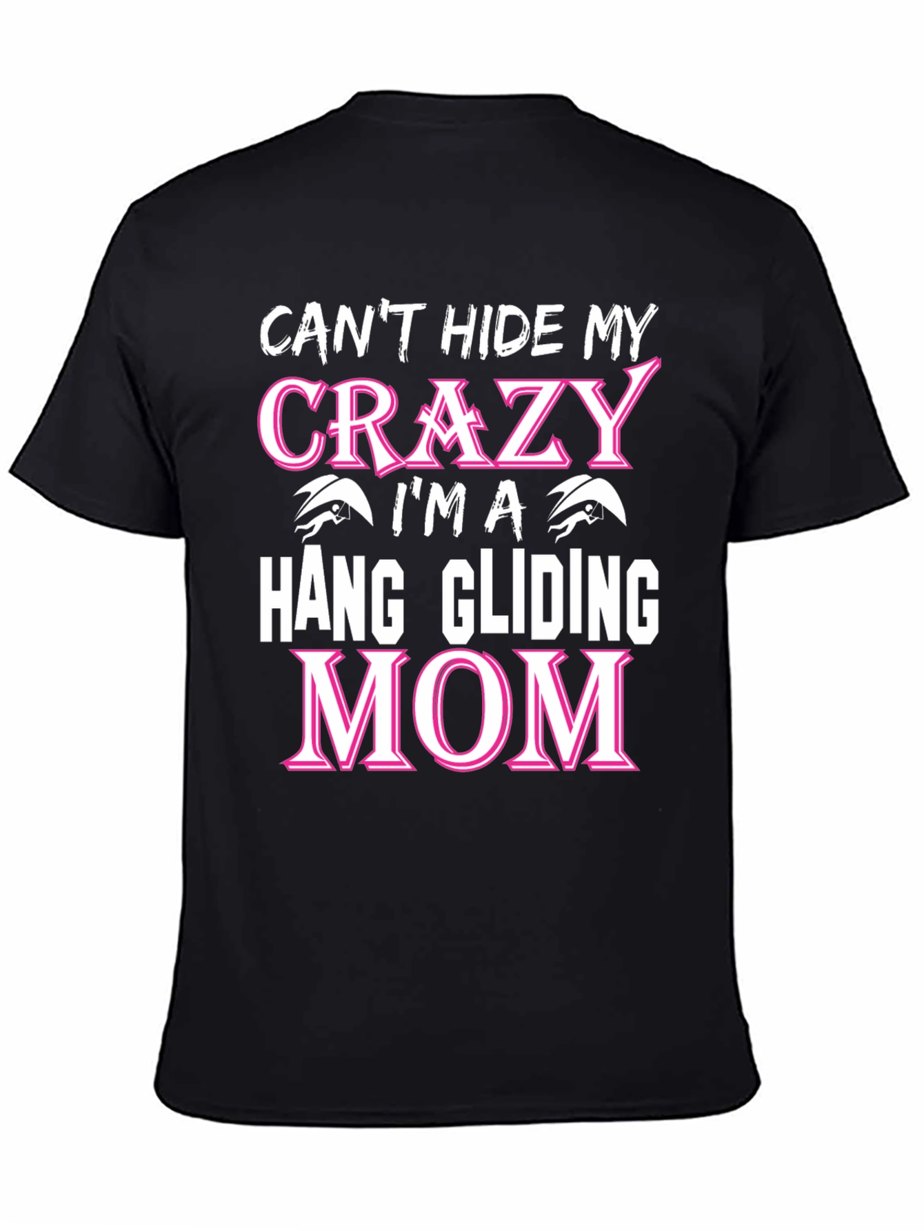 Crazy Hang Gliding Mom T-Shirt - Novelty Graphic Tee