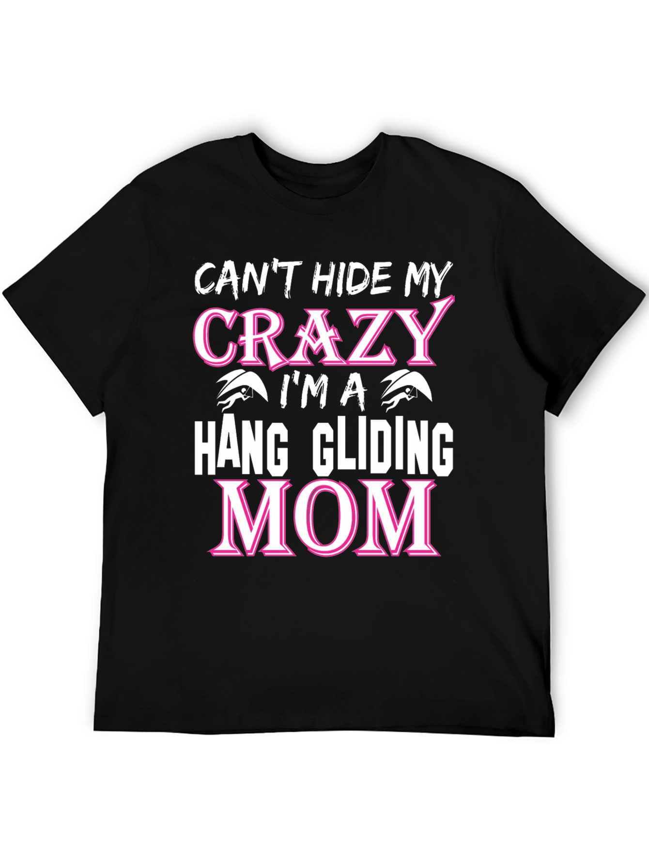 Crazy Hang Gliding Mom T-Shirt - Novelty Graphic Tee