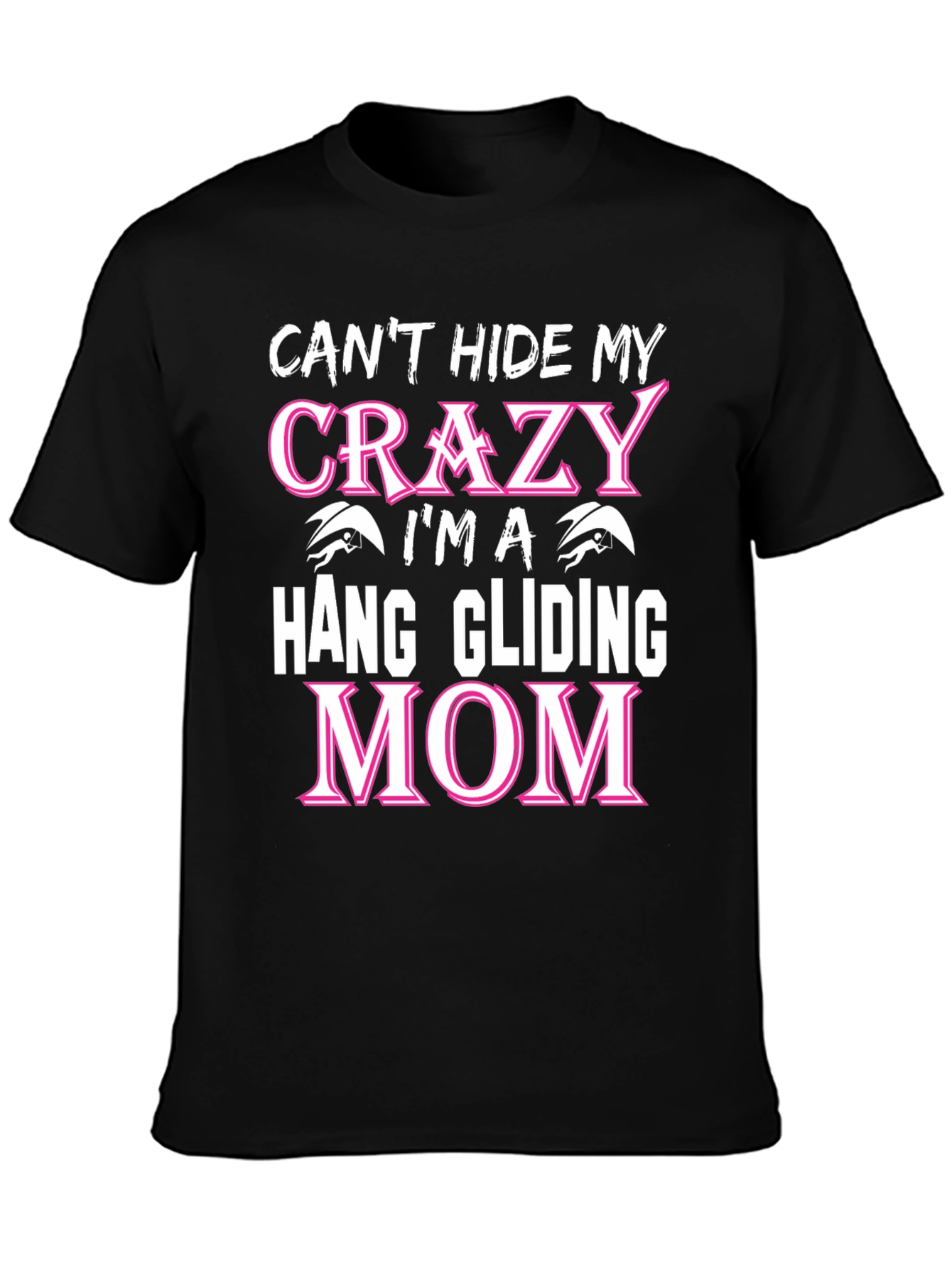 Crazy Hang Gliding Mom T-Shirt - Novelty Graphic Tee