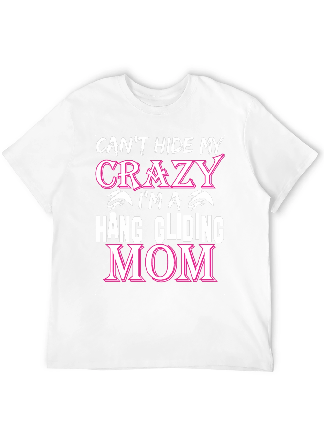 Crazy Hang Gliding Mom T-Shirt - Novelty Graphic Tee