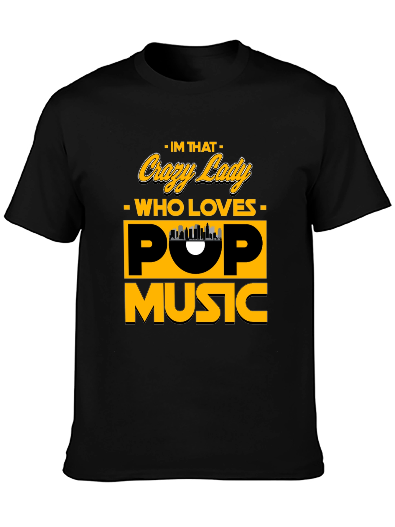 Crazy Lady Pop Music Black T-Shirt