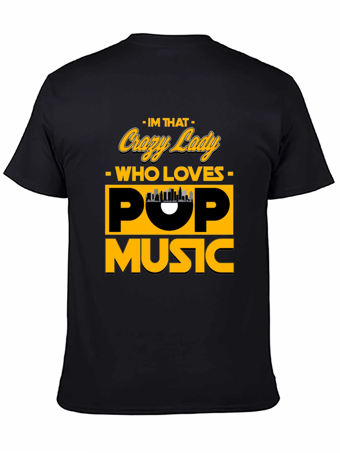 Crazy Lady Pop Music Black T-Shirt