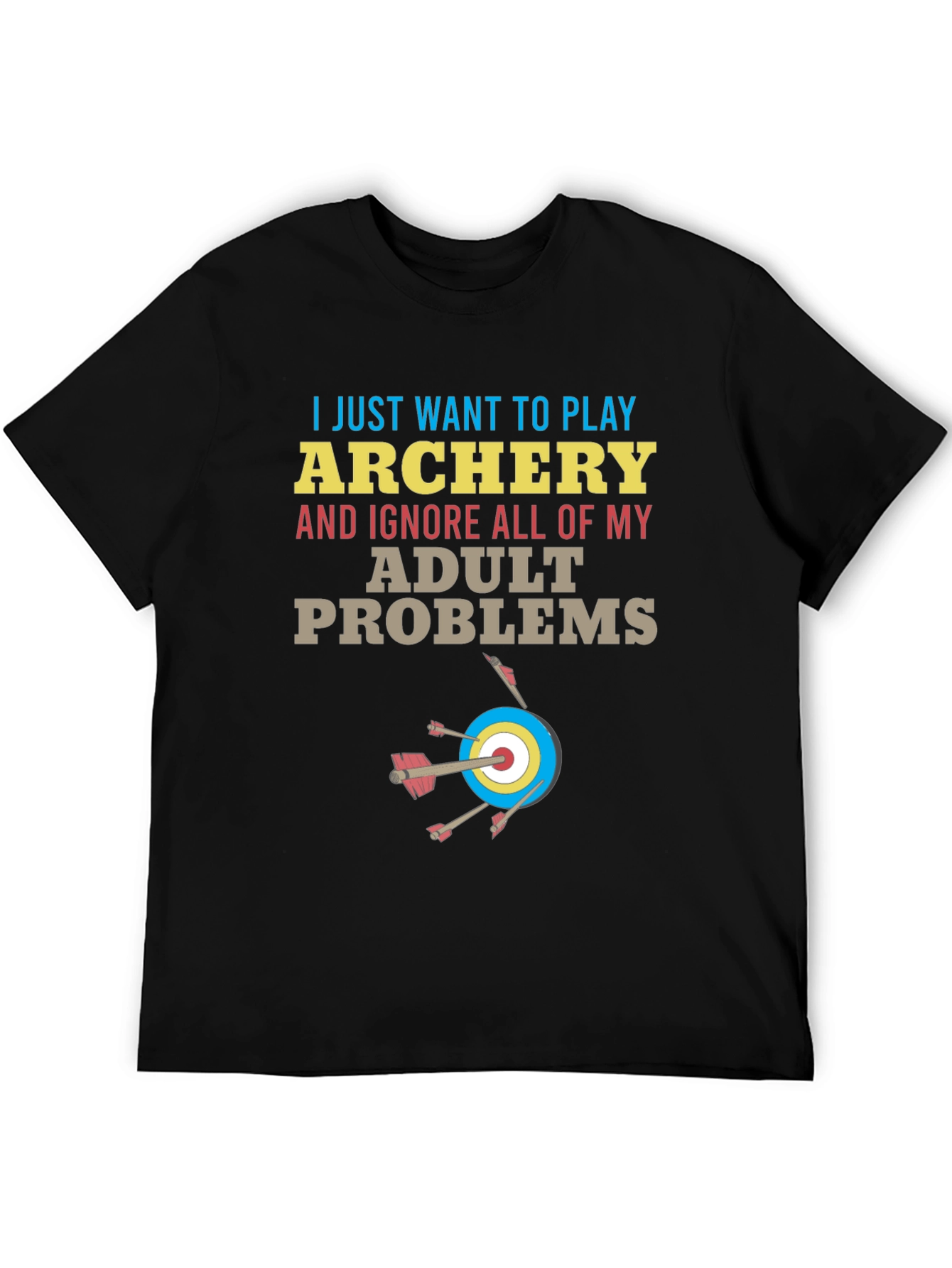 Archery T-Shirt: Ignore Adult Problems Tee