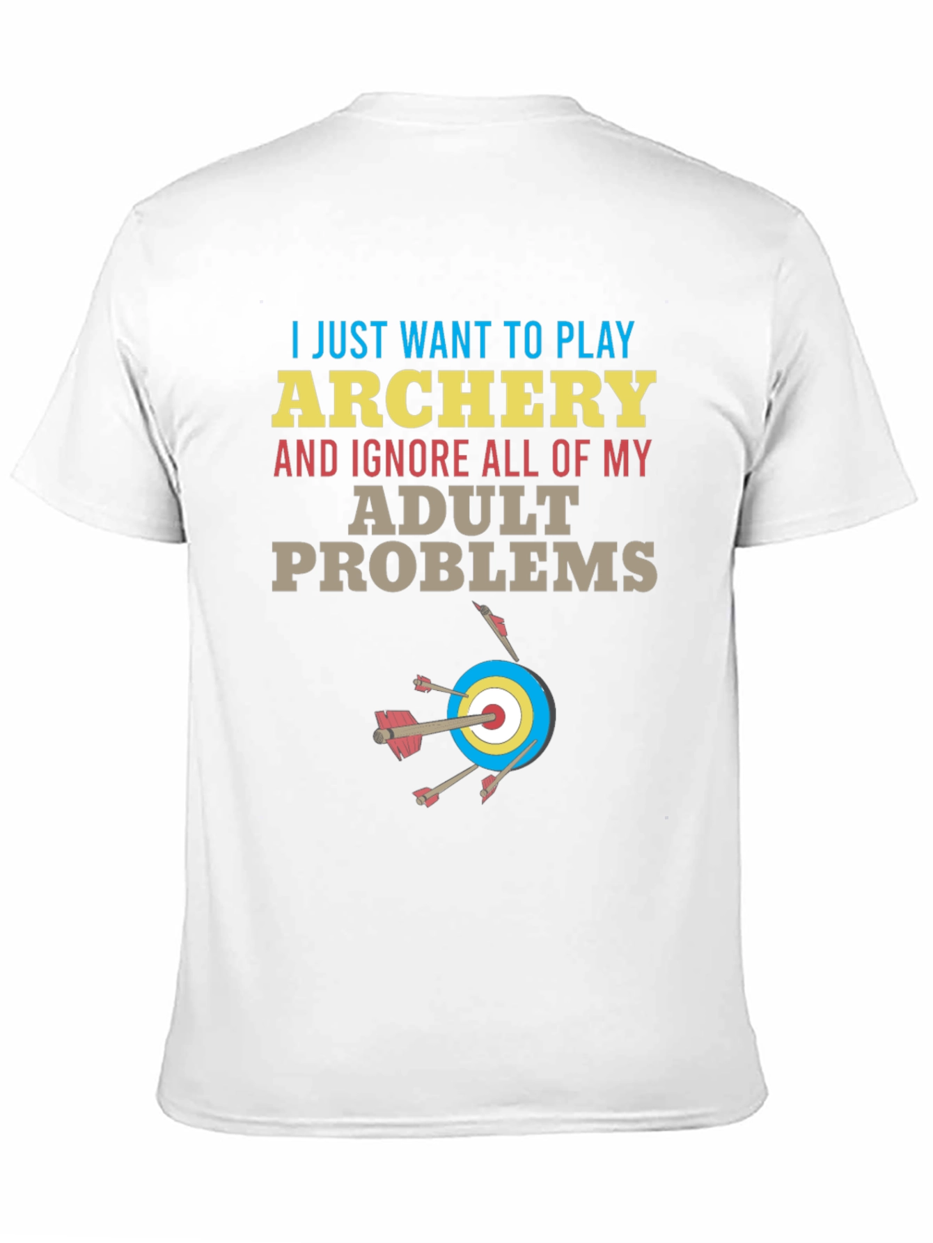 Archery T-Shirt: Ignore Adult Problems Tee