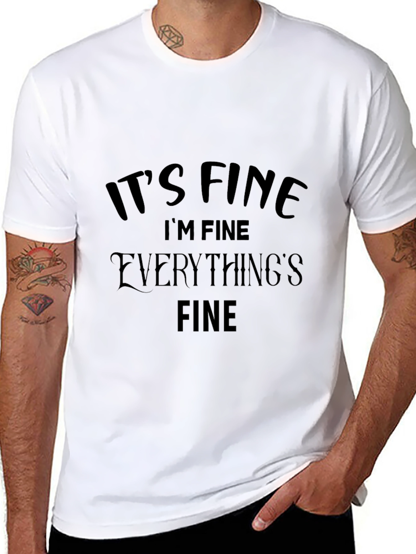 Its Fine T-Shirt Funny Graphic Tee