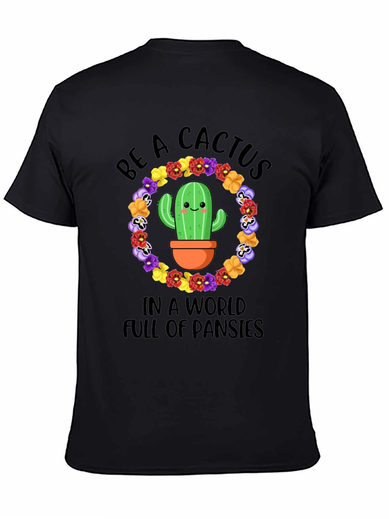 Be A Cactus T-Shirt