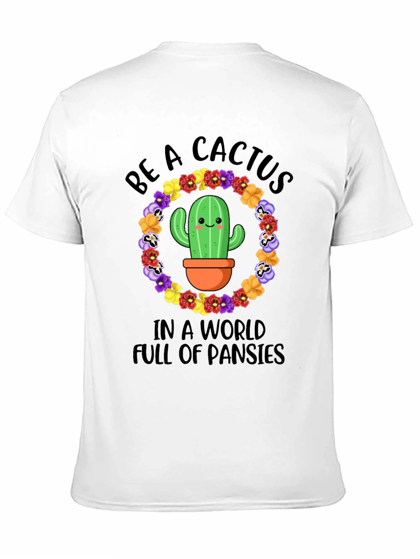 Be A Cactus T-Shirt