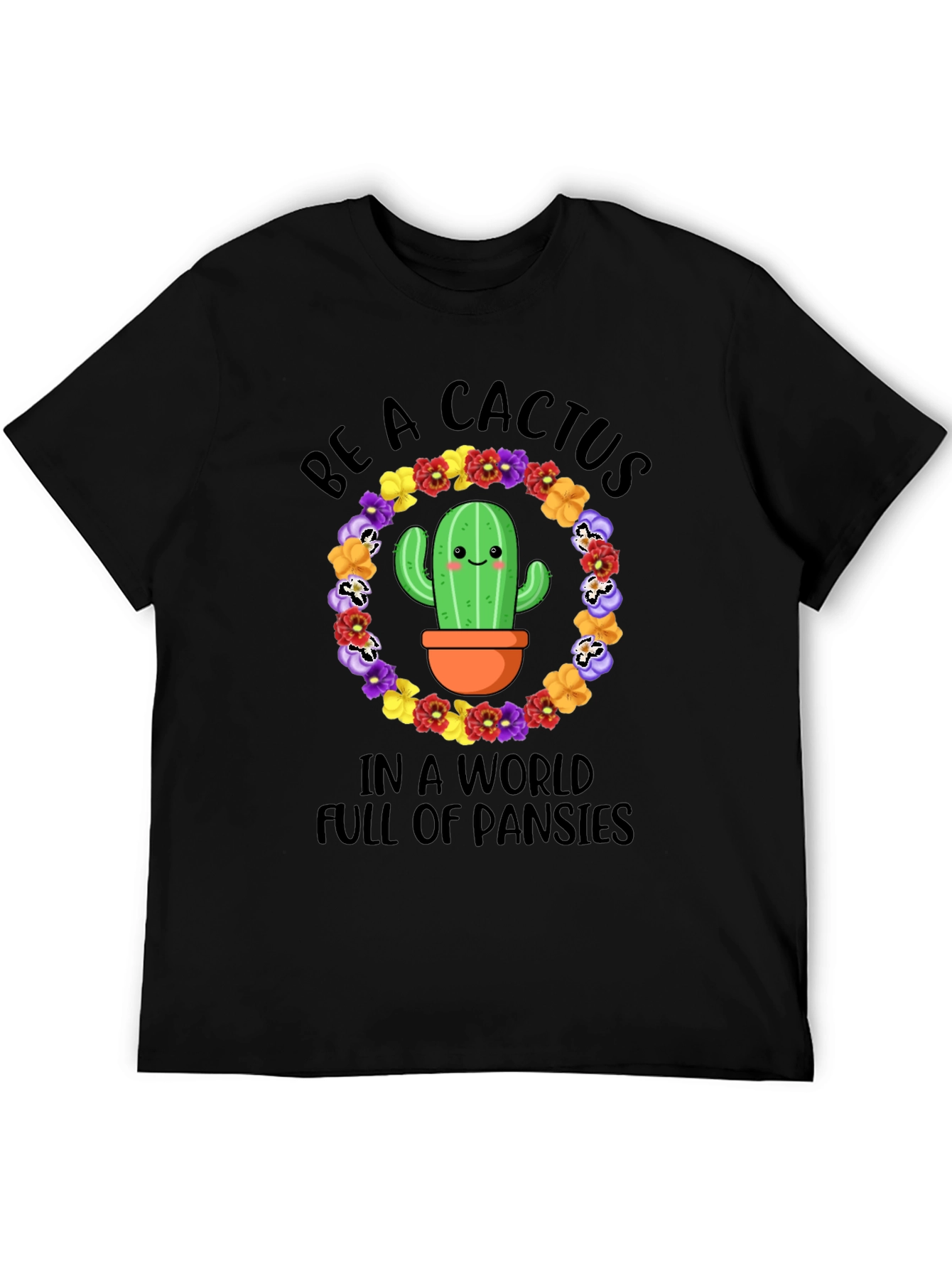 Be A Cactus T-Shirt