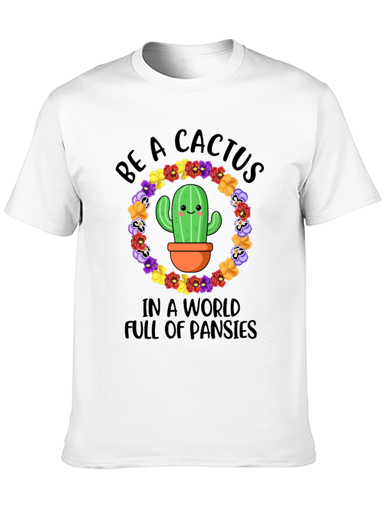 Be A Cactus T-Shirt