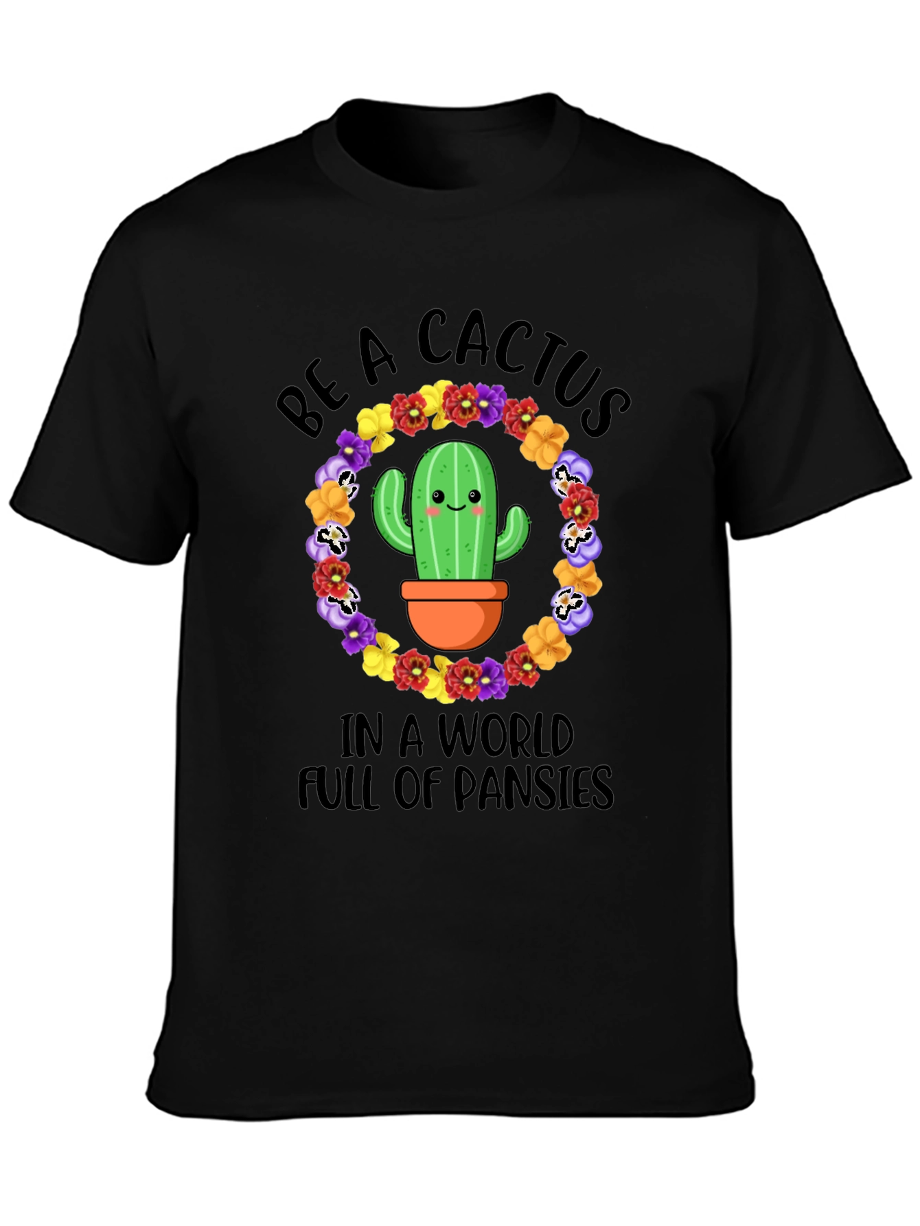 Be A Cactus T-Shirt