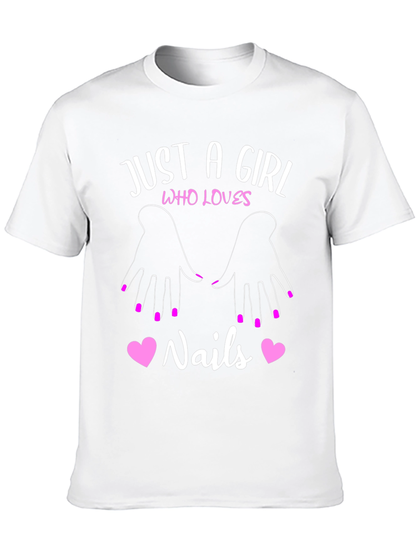 Just A Girl Who Loves Nails T-Shirt