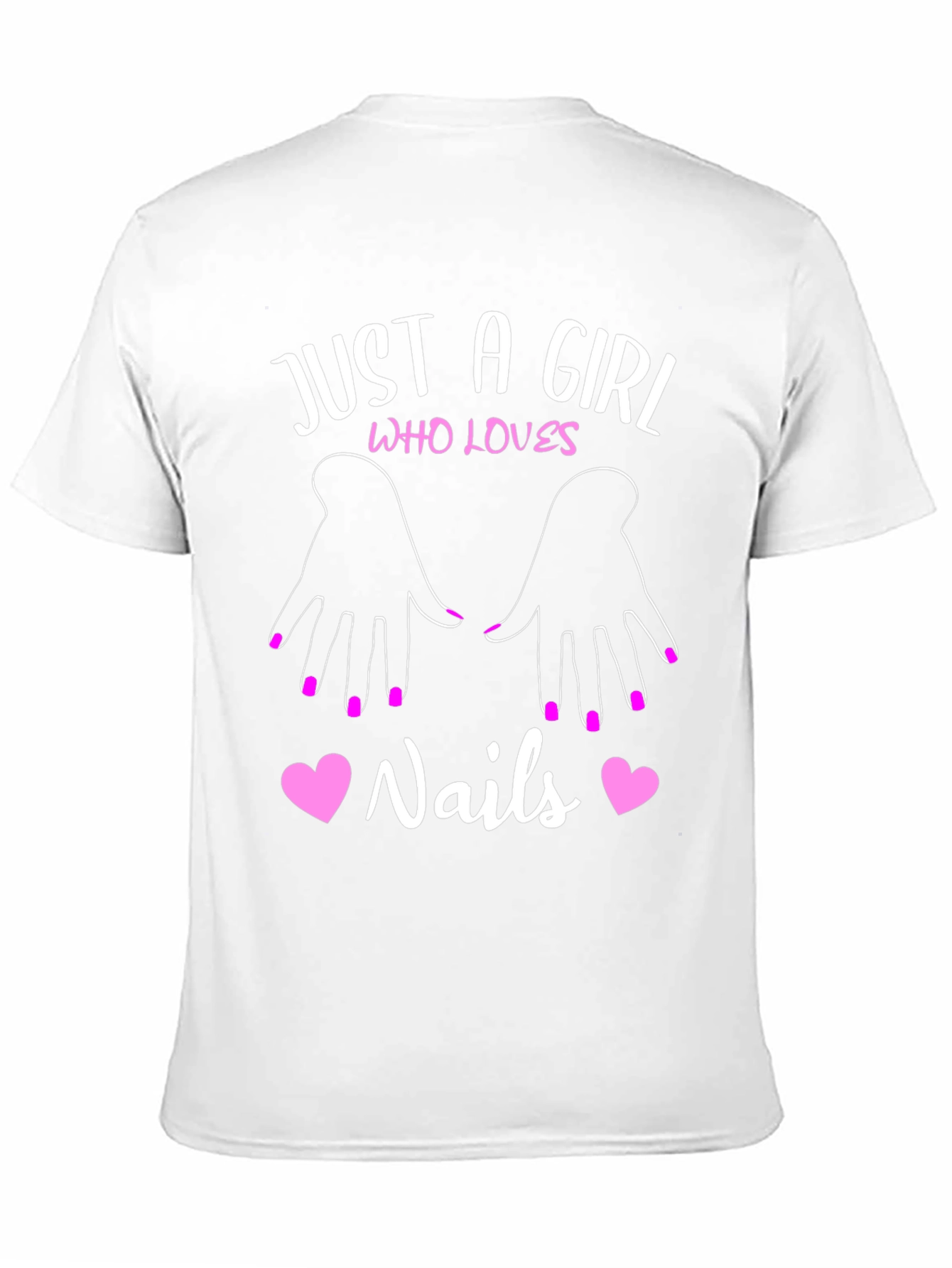 Just A Girl Who Loves Nails T-Shirt