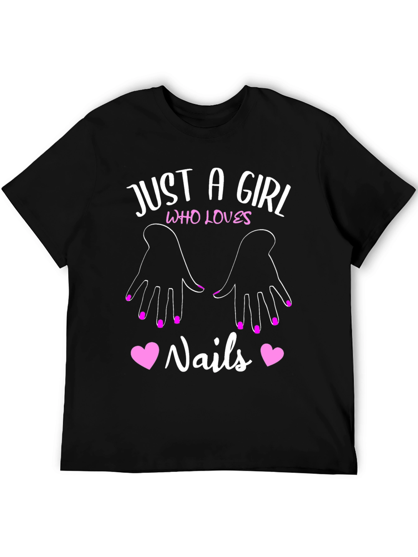 Just A Girl Who Loves Nails T-Shirt