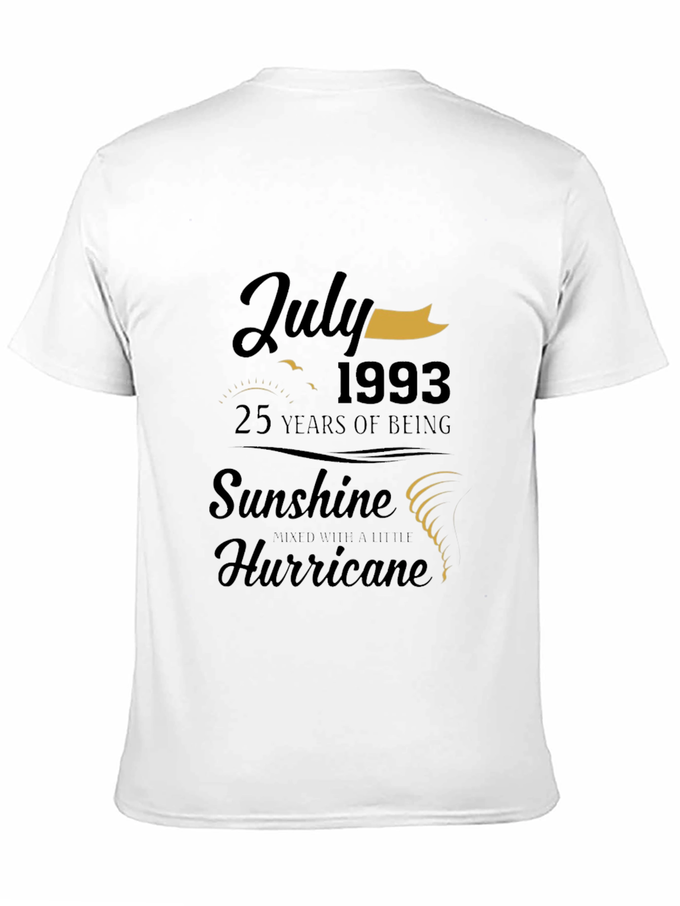 July 1993 Birthday T-Shirt: Sunshine & Hurricane