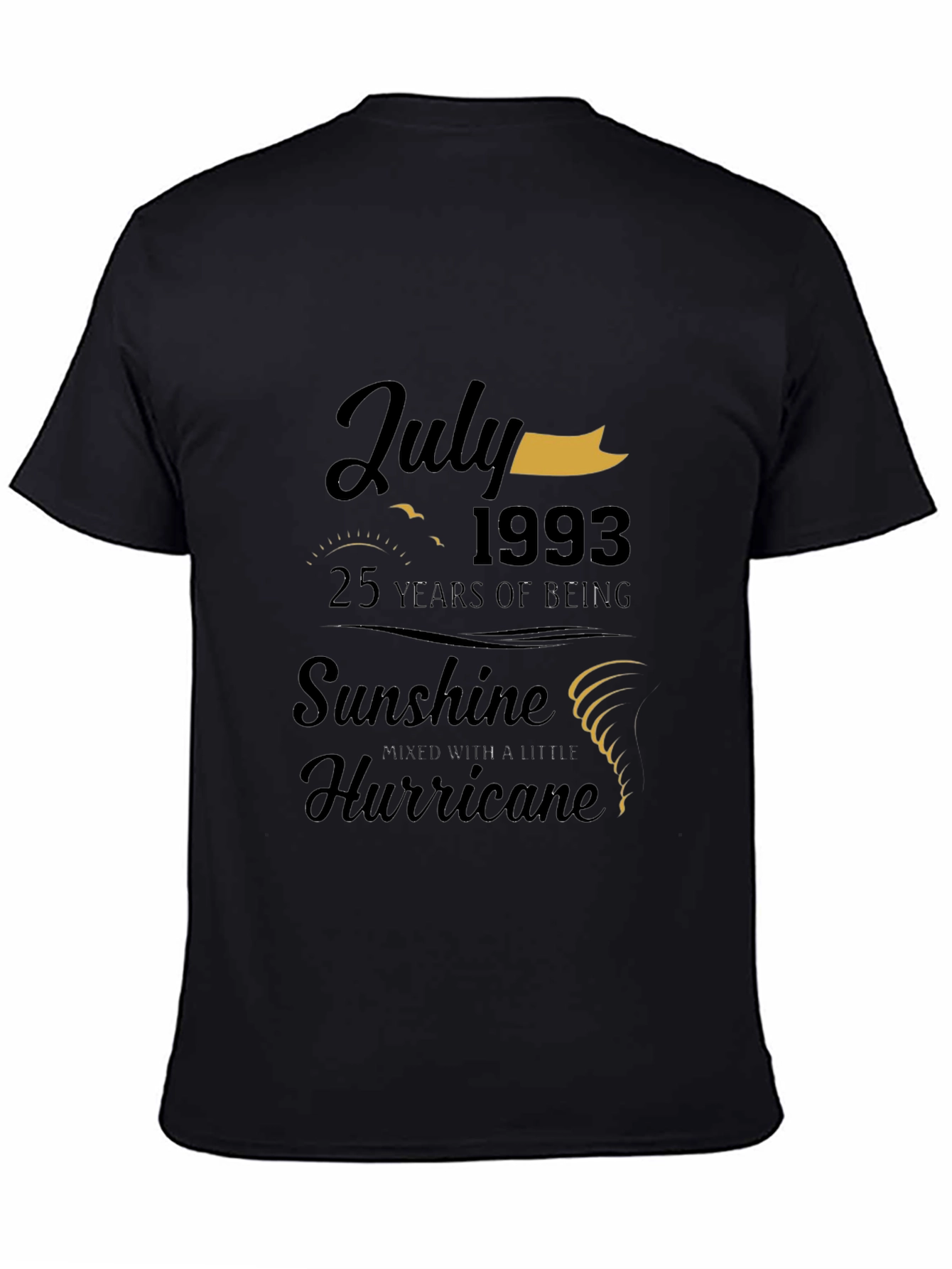 July 1993 Birthday T-Shirt: Sunshine & Hurricane