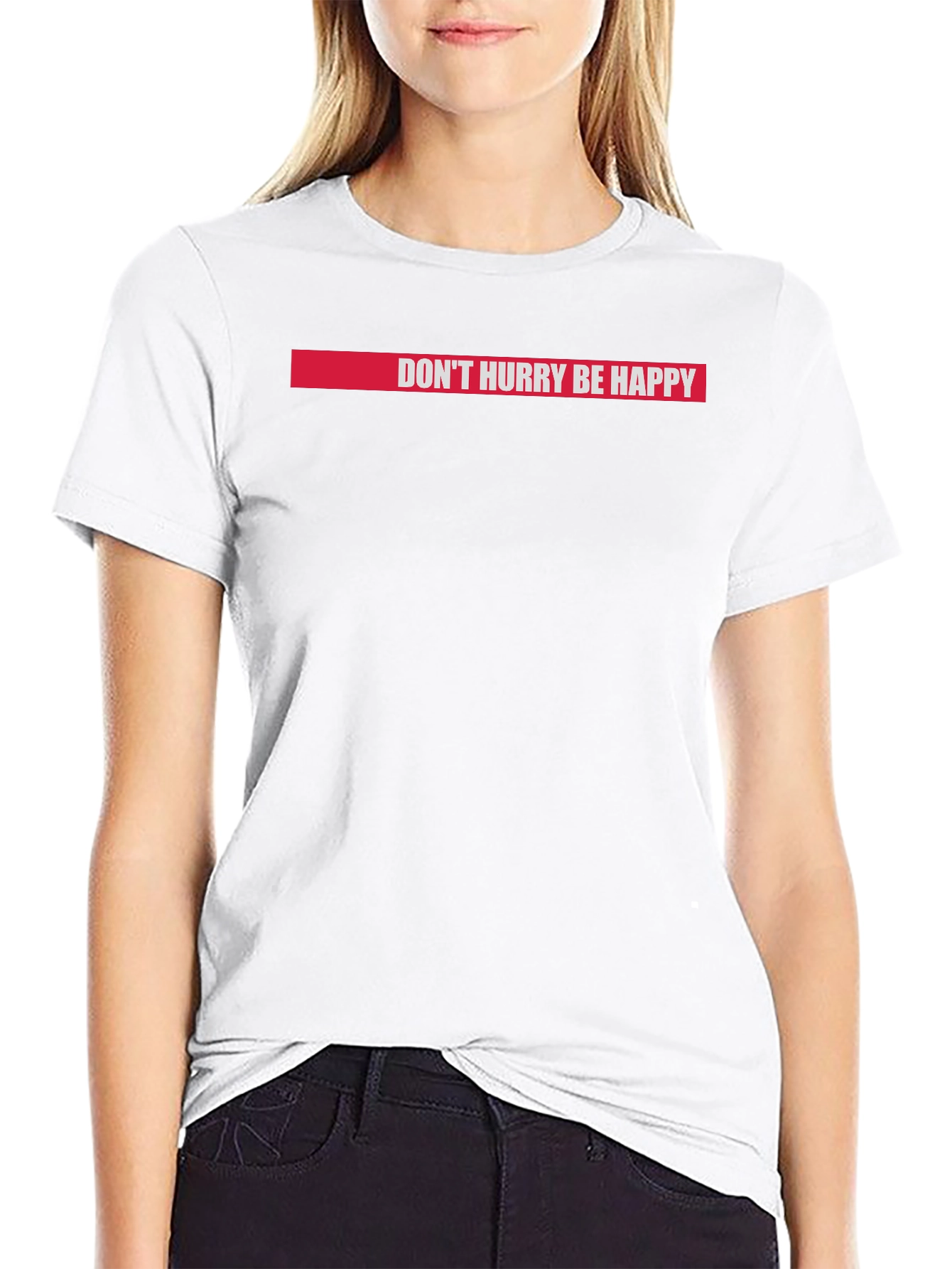 Dont Hurry Be Happy Graphic T-Shirt - Relaxed Fit