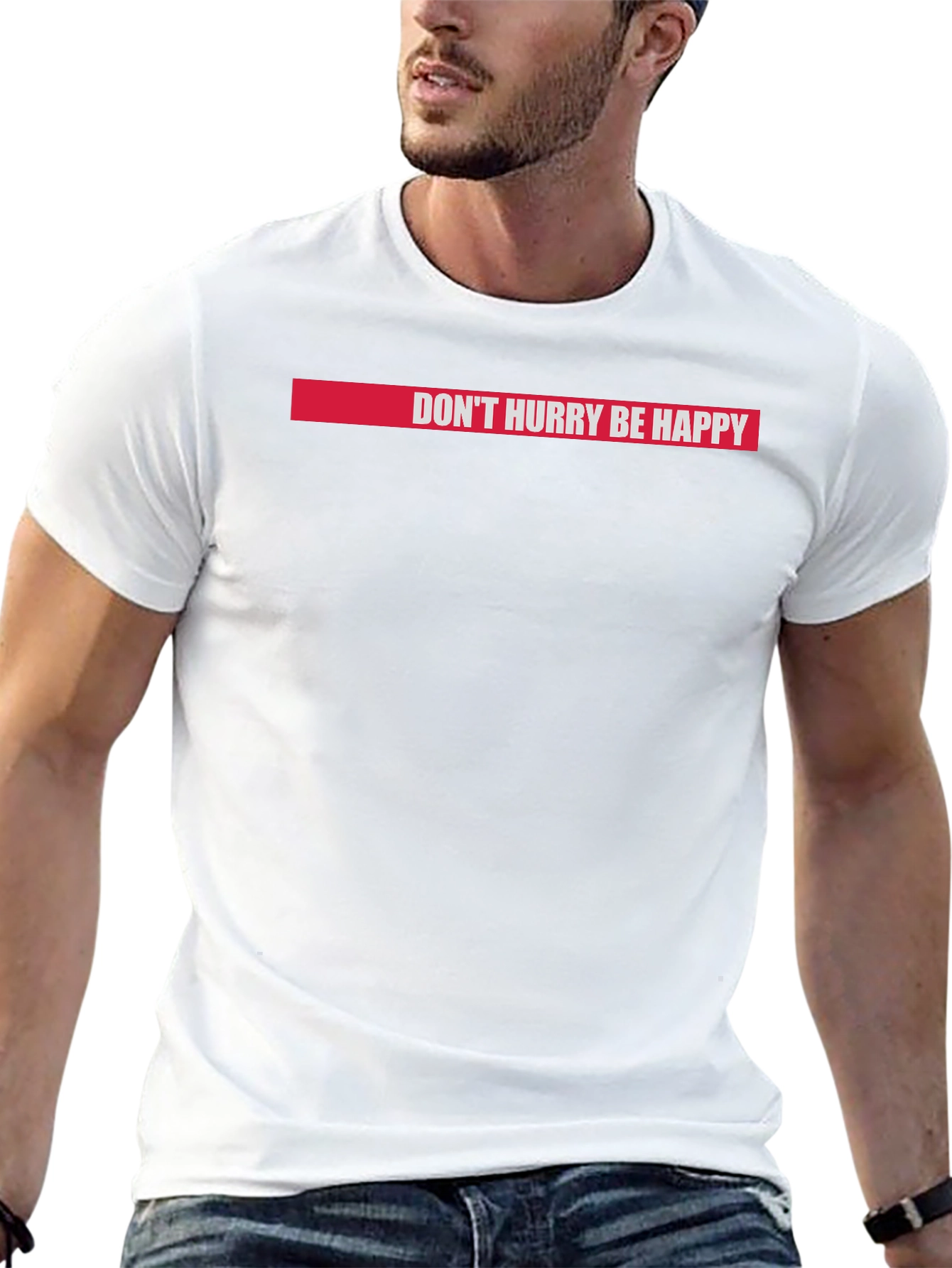 Dont Hurry Be Happy Graphic T-Shirt - Relaxed Fit