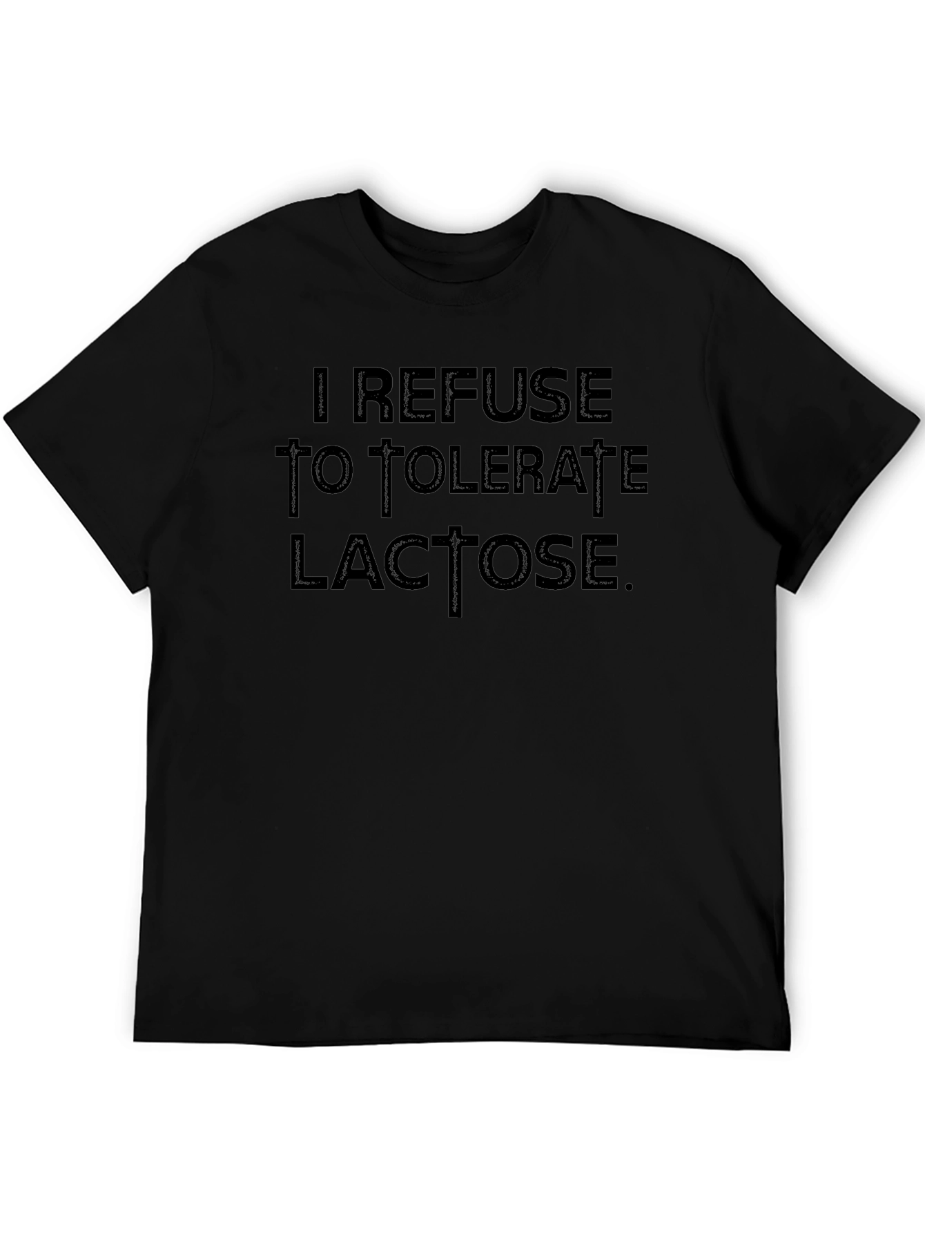 Refuse to Tolerate Lactose Graphic T-Shirt