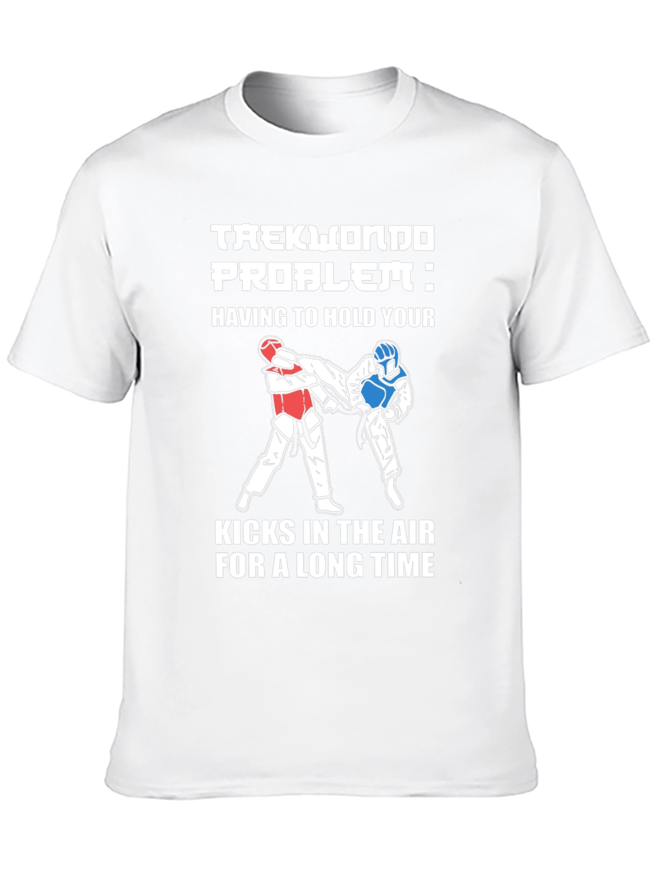 Taekwondo Problem Graphic Tee - Martial Arts Kick T-Shirt