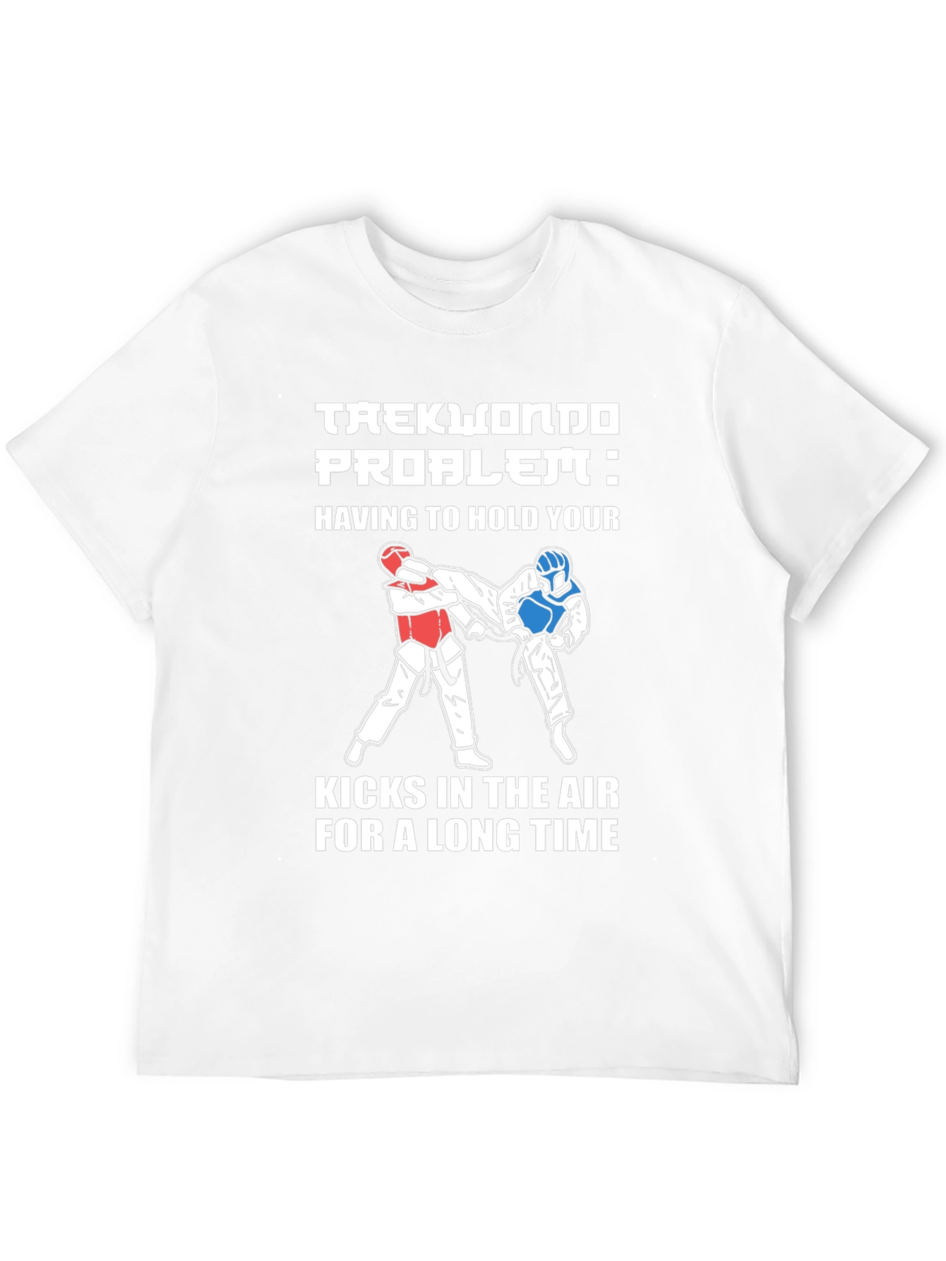 Taekwondo Problem Graphic Tee - Martial Arts Kick T-Shirt
