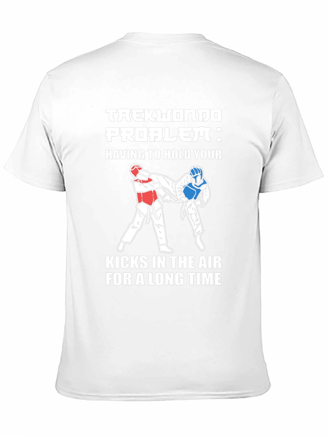 Taekwondo Problem Graphic Tee - Martial Arts Kick T-Shirt