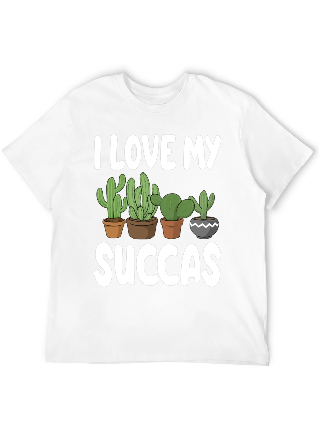 I Love My Succas T-Shirt - Cactus Lover Tee