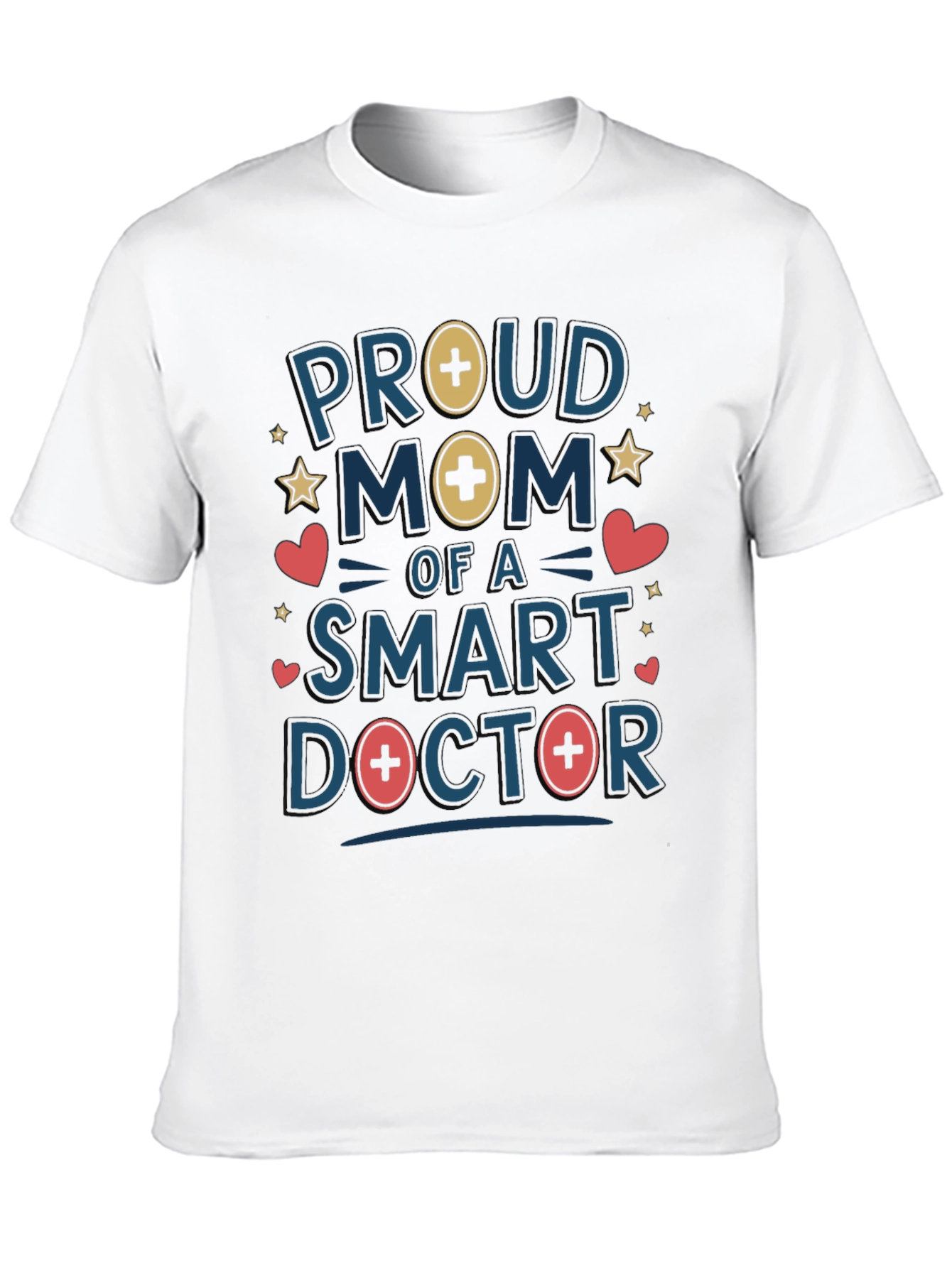 Proud Mom of a Smart Doctor T-Shirt