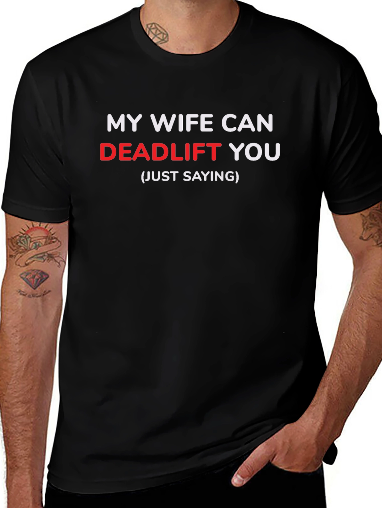 My Wife Can Deadlift You Funny T-Shirt