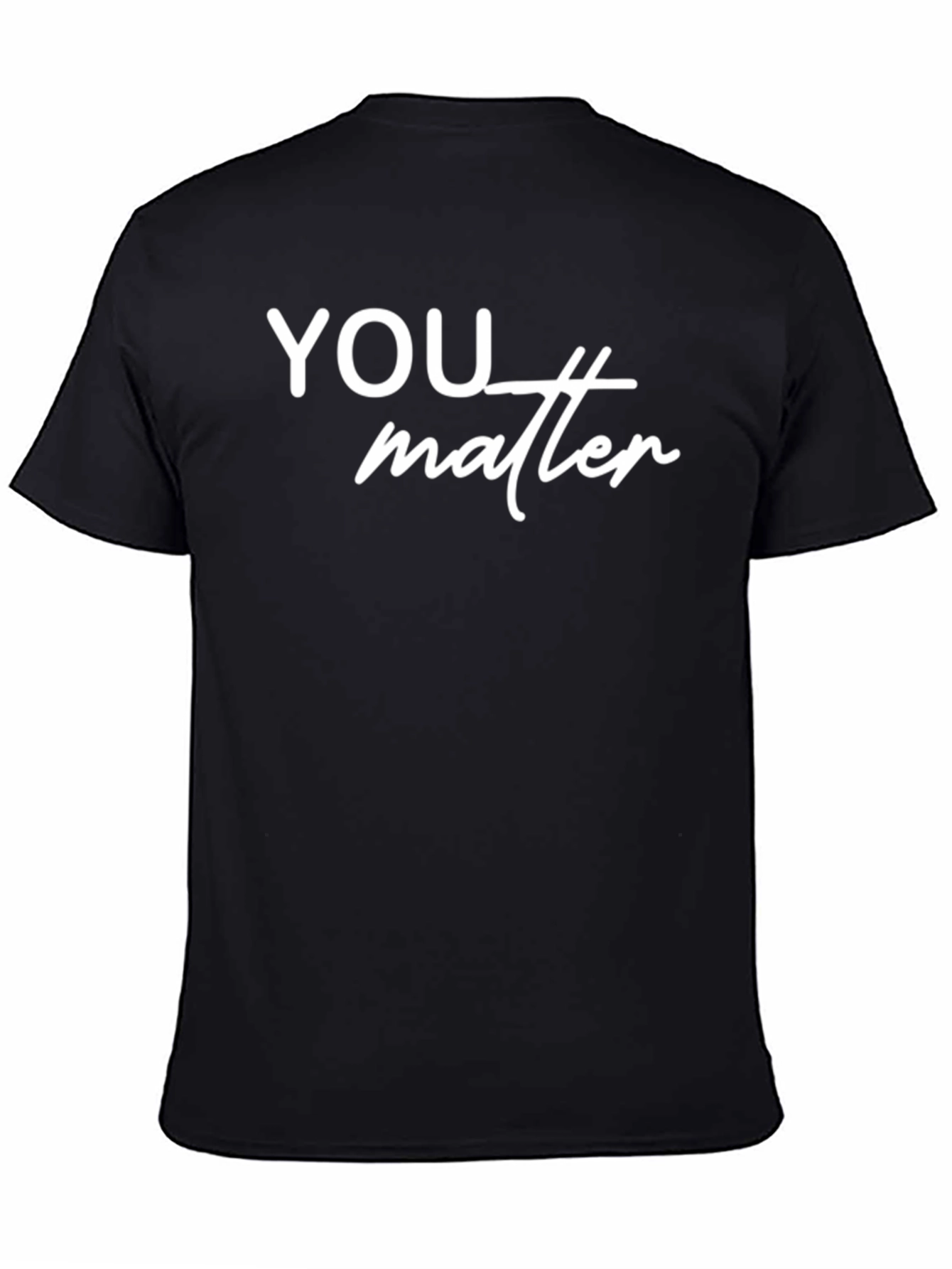 You Matter T-Shirt: Positive Message Casual Style